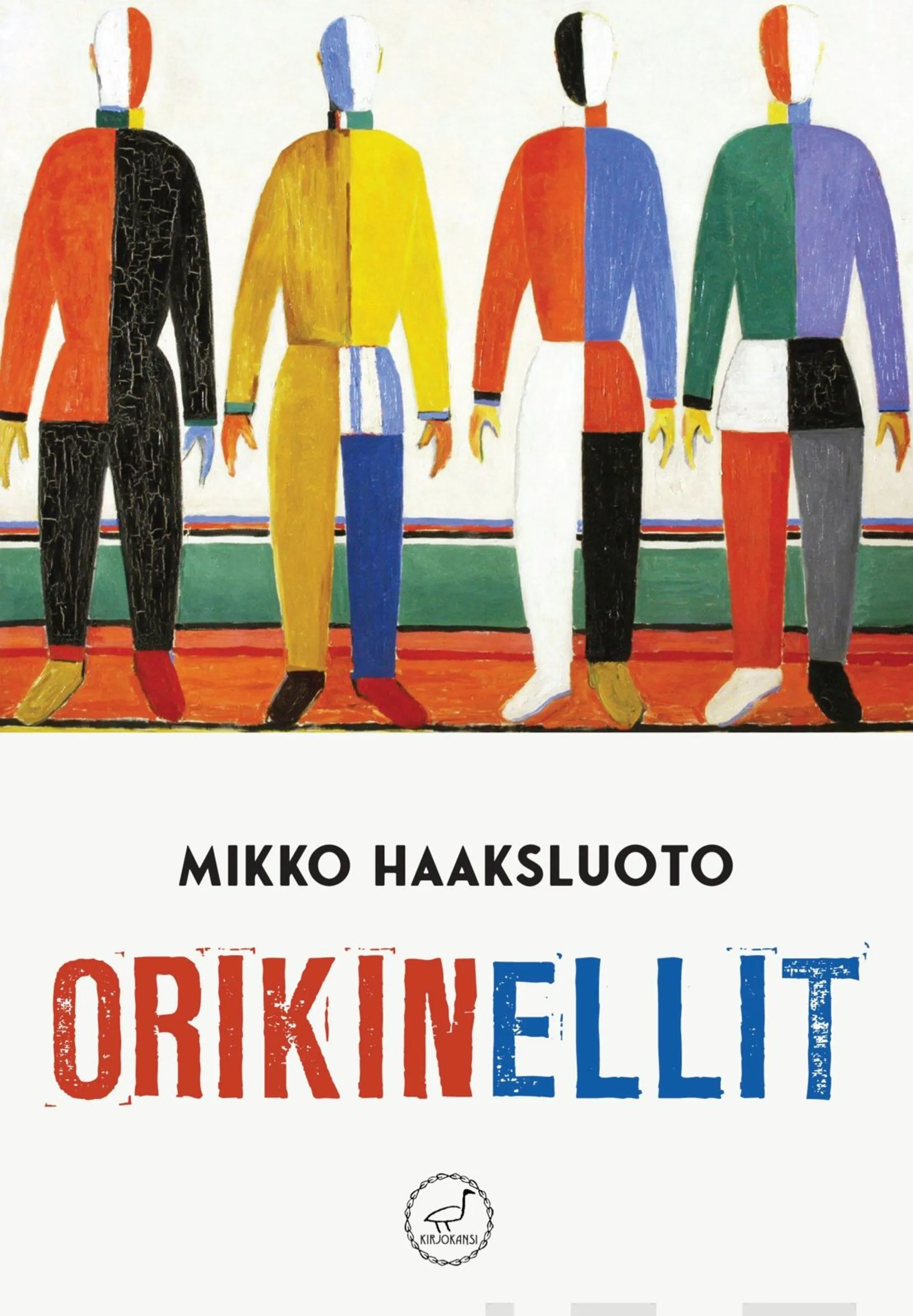 Haaksluoto, Orikinellit - Romaani