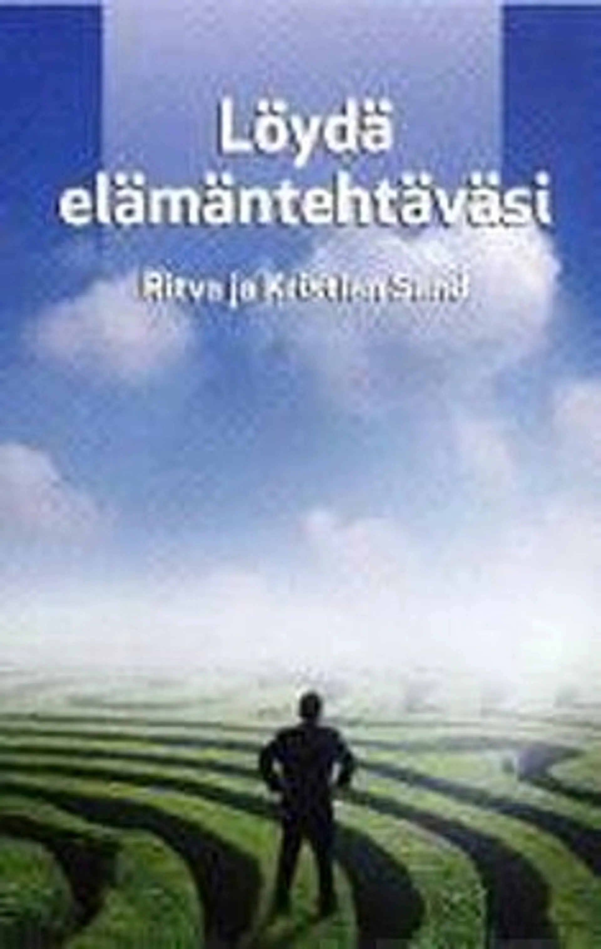 Sand, Löydä elämäntehtäväsi