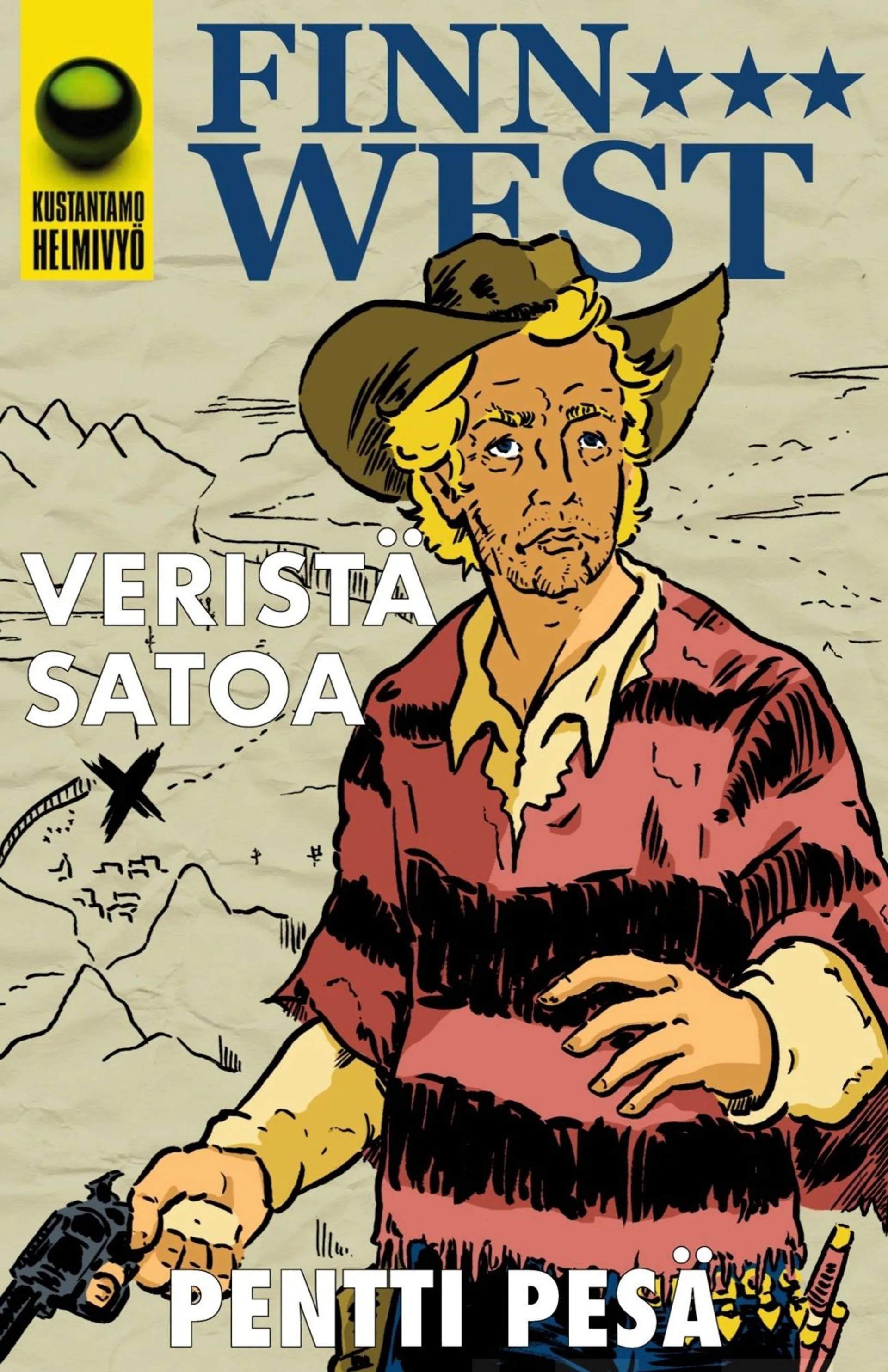 Pesä, Veristä satoa - Kaksi FinnWest-klassikkoa