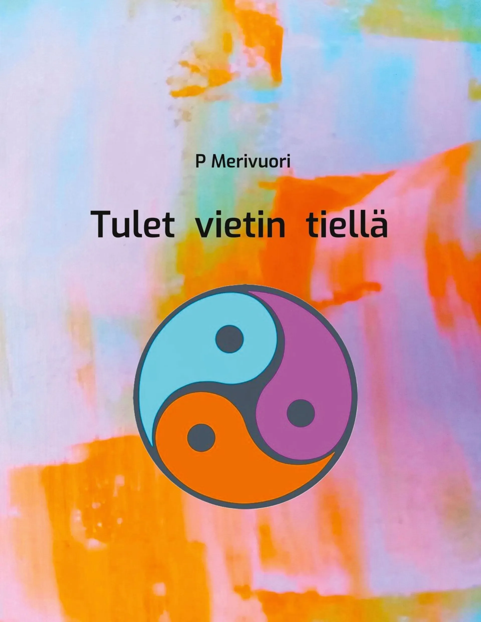 Merivuori, Tulet vietin tiellä