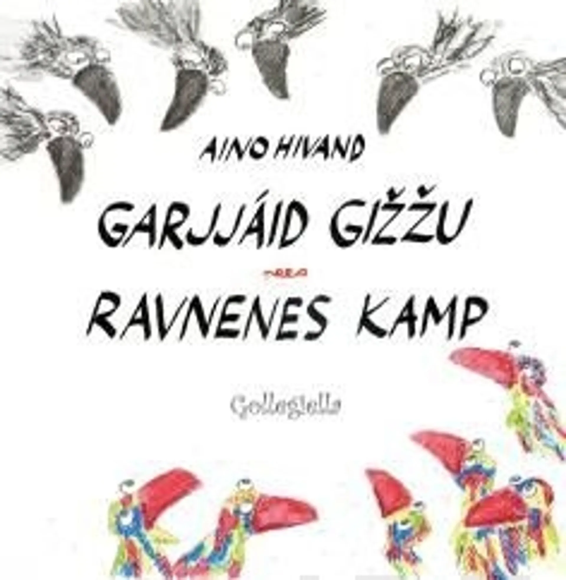 Hivand, Garjjáid gižžu - Ravnenes kamp