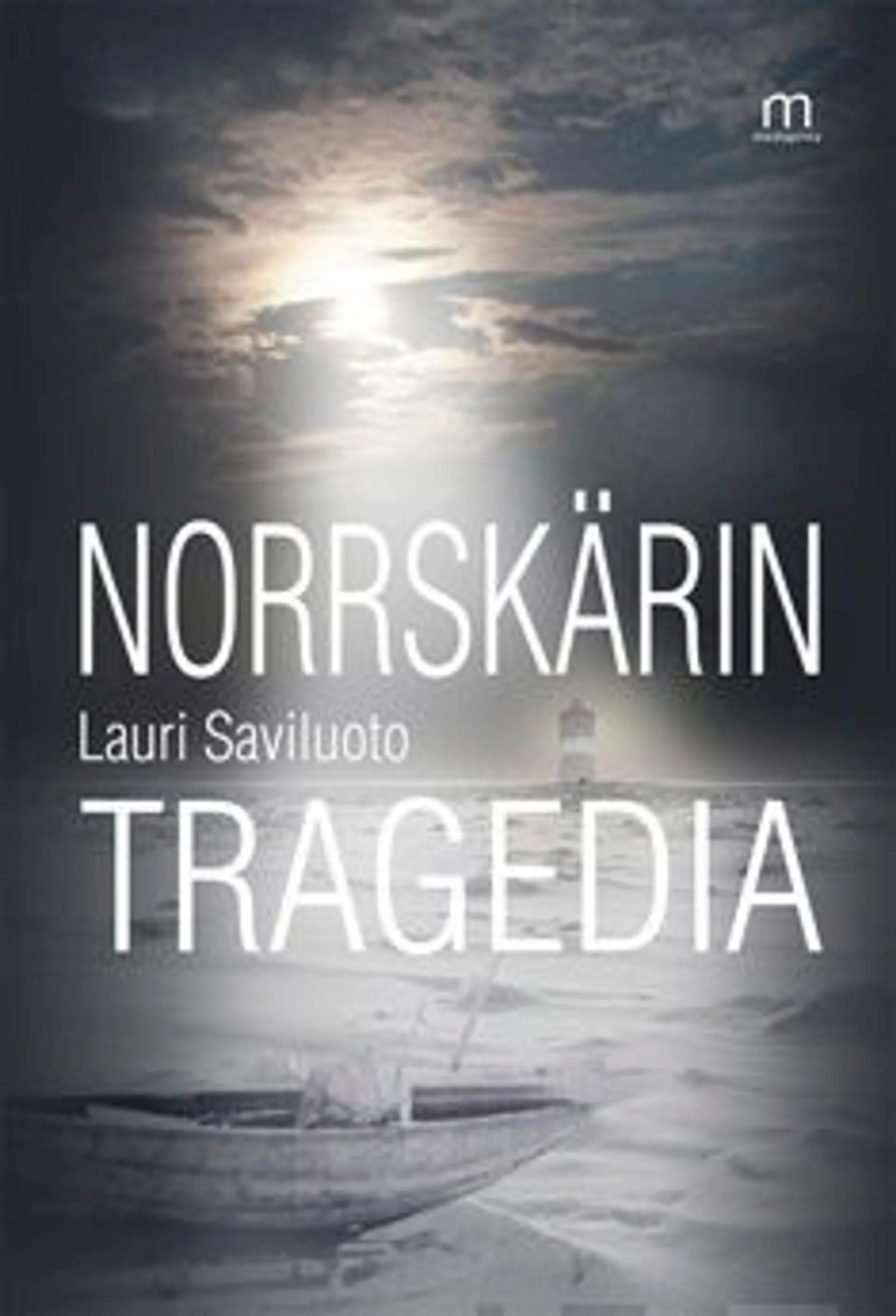 Saviluoto, Norrskärin tragedia