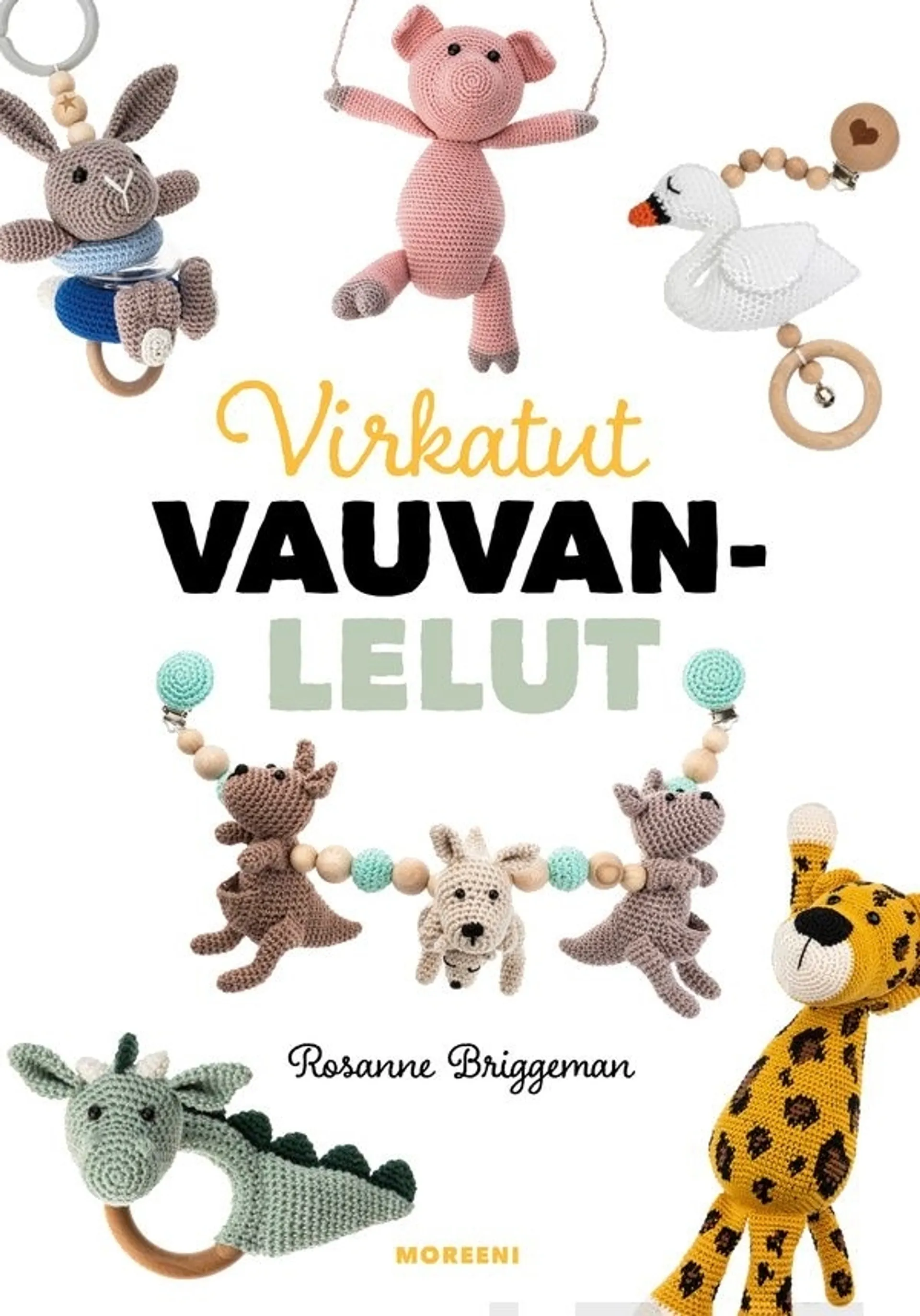 Briggeman, Virkatut vauvanlelut