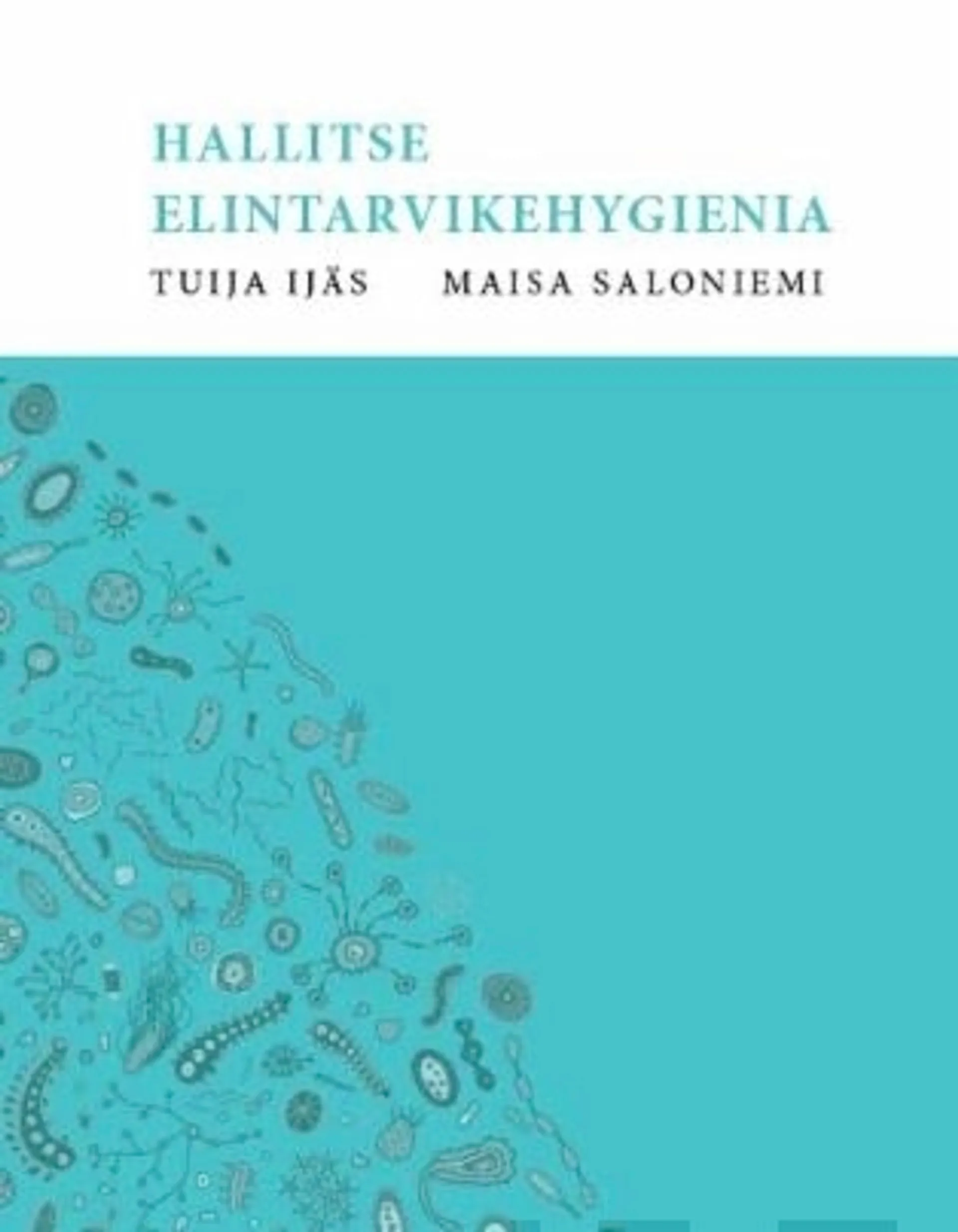 Ijäs, Hallitse elintarvikehygienia