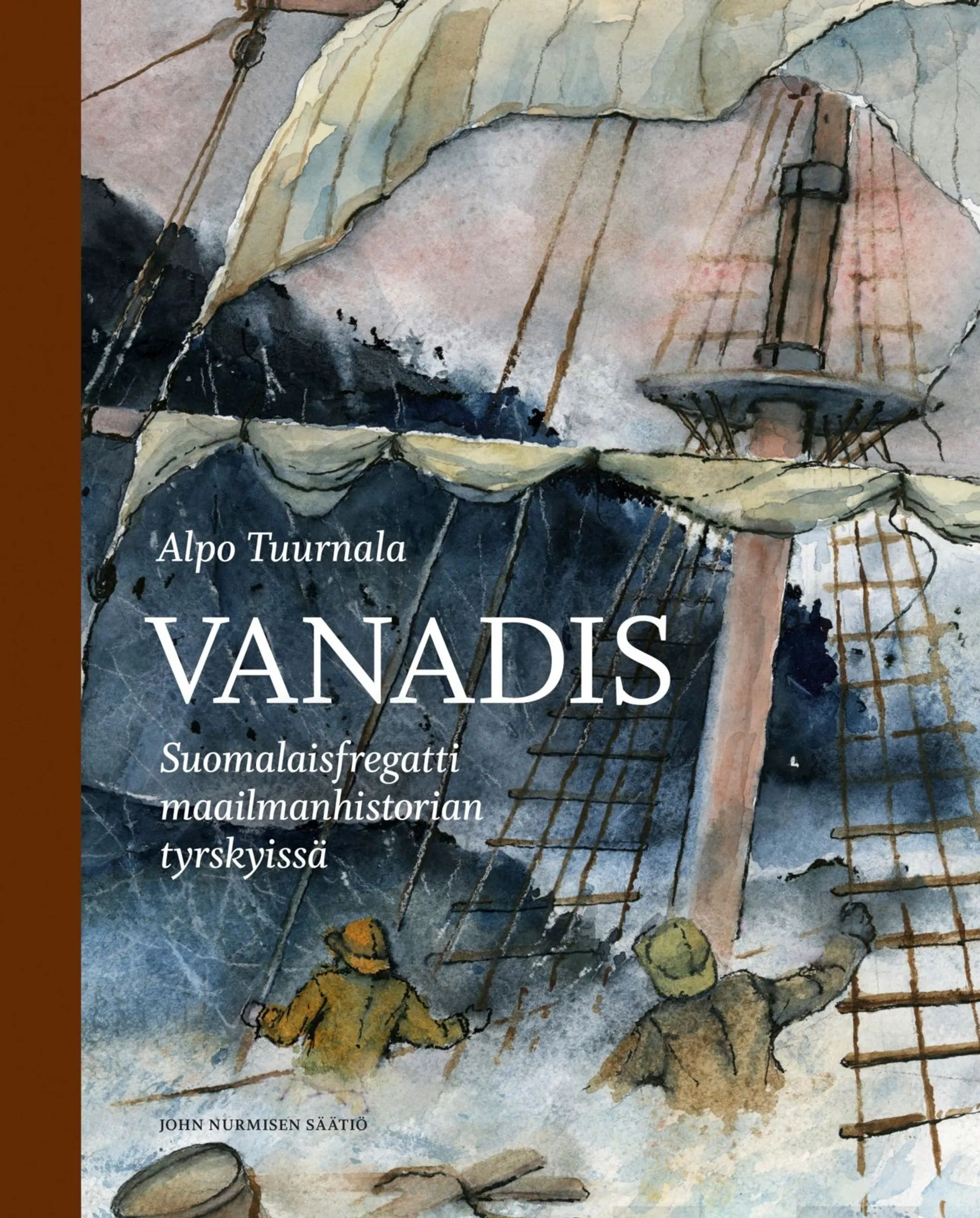 Tuurnala, Vanadis - Suomalaisfregatti maailmanhistorian tyrskyissä