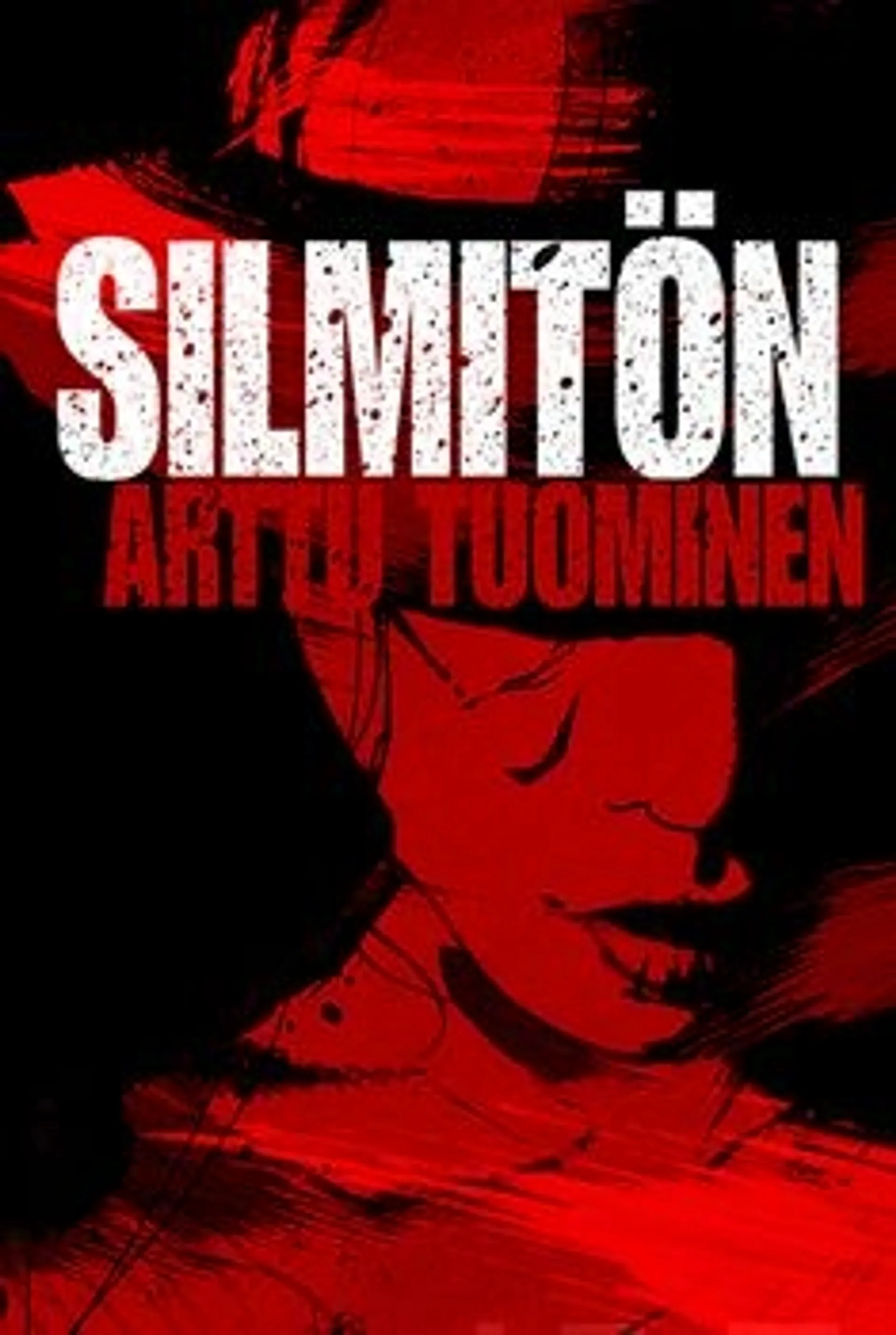 Tuominen, Silmitön