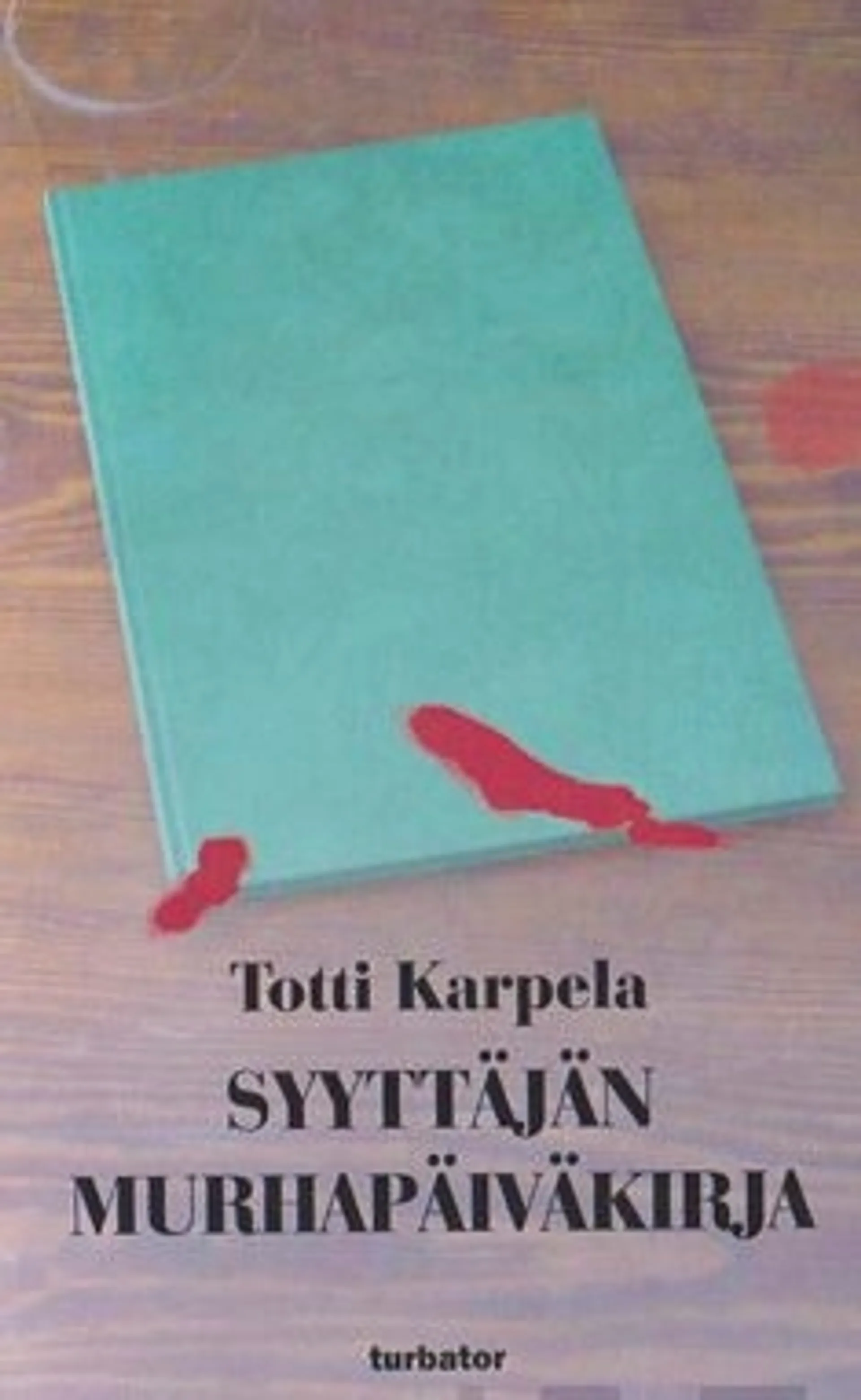 Karpela, Syyttäjän murhapäiväkirja