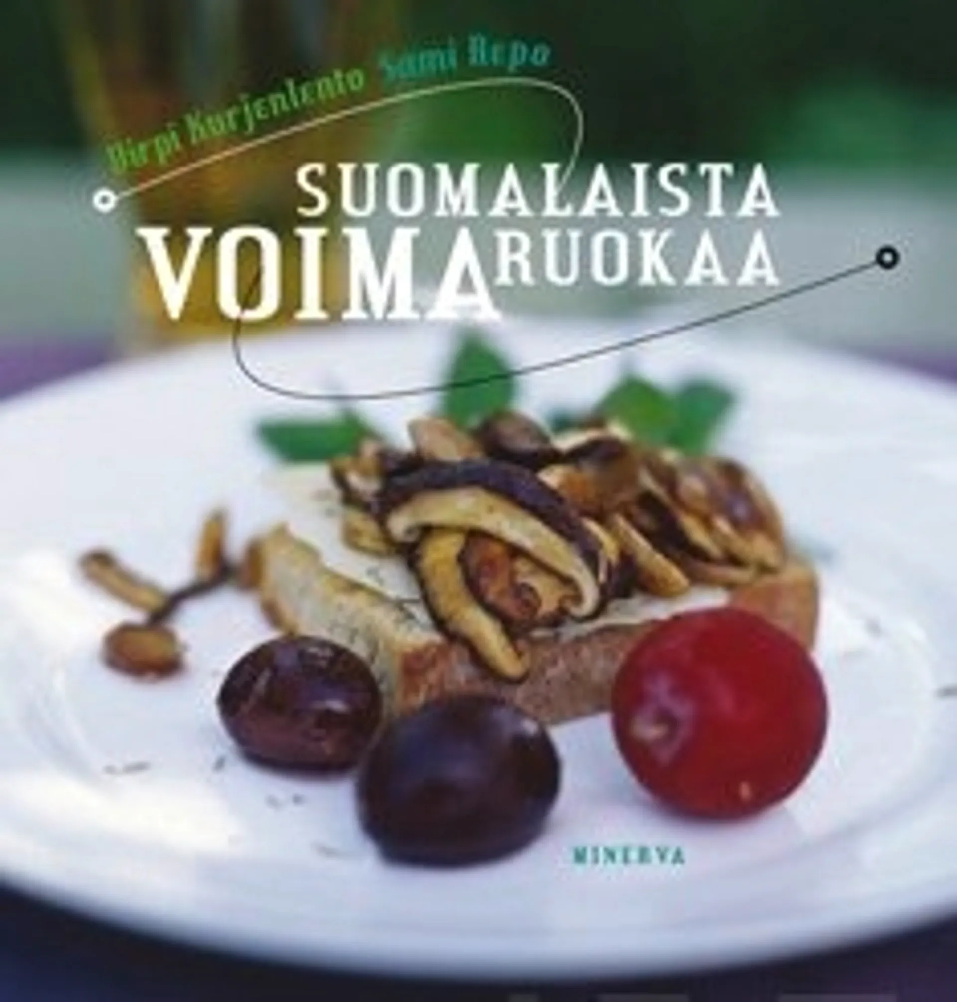 Suomalaista voimaruokaa