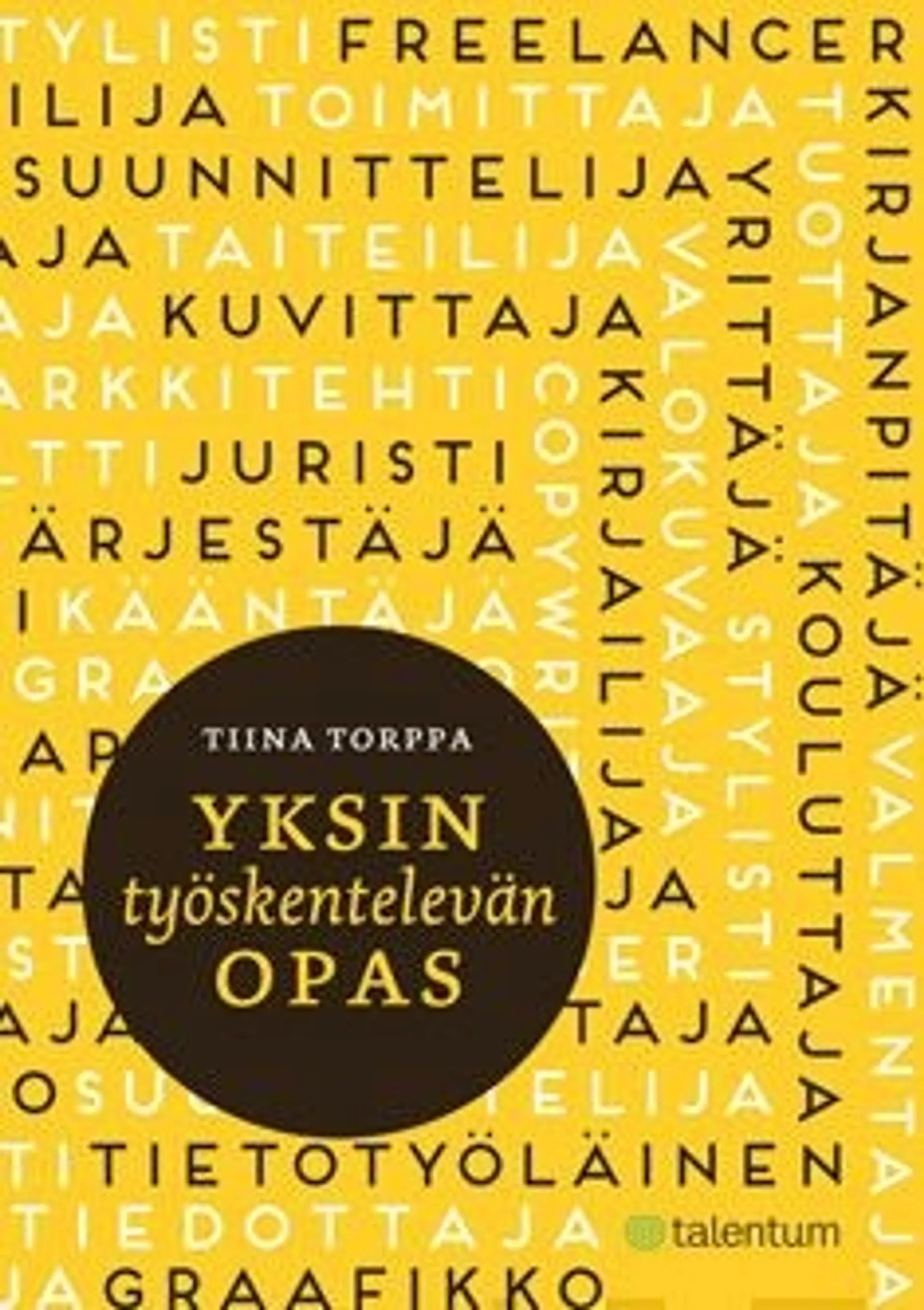 Torppa, Yksin työskentelevän opas