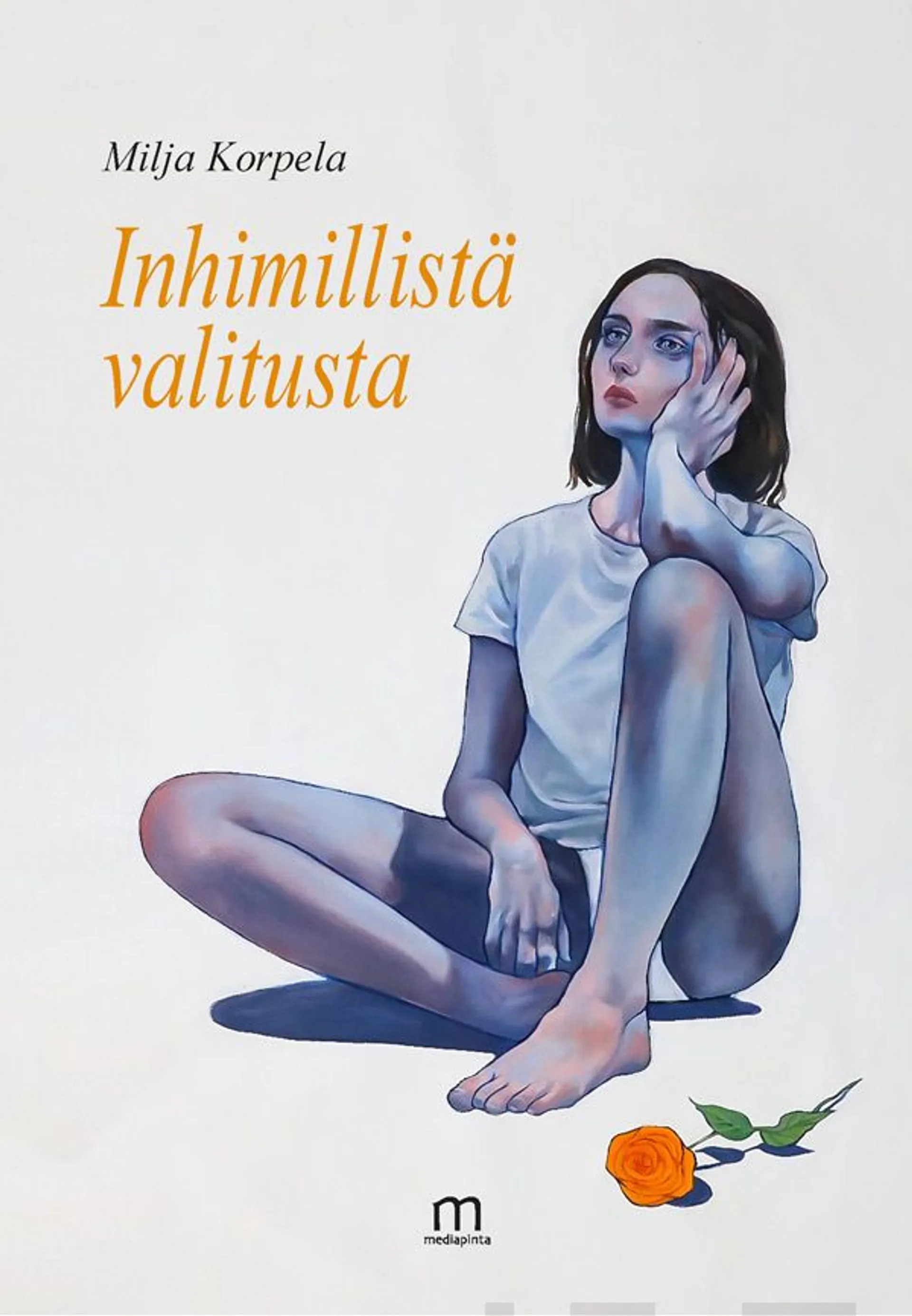 Korpela Milja, Inhimillistä valitusta