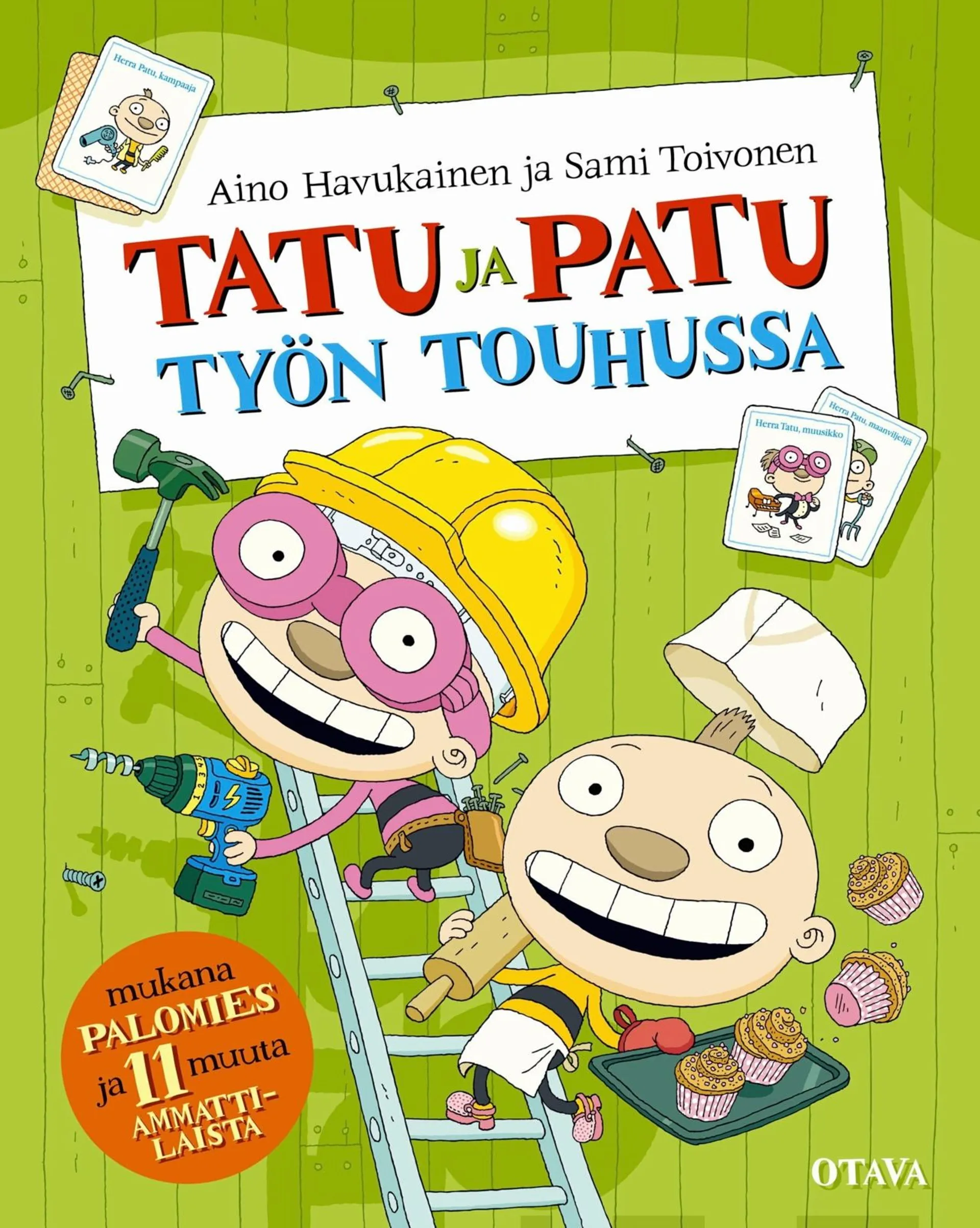 Havukainen, Tatu ja Patu työn touhussa