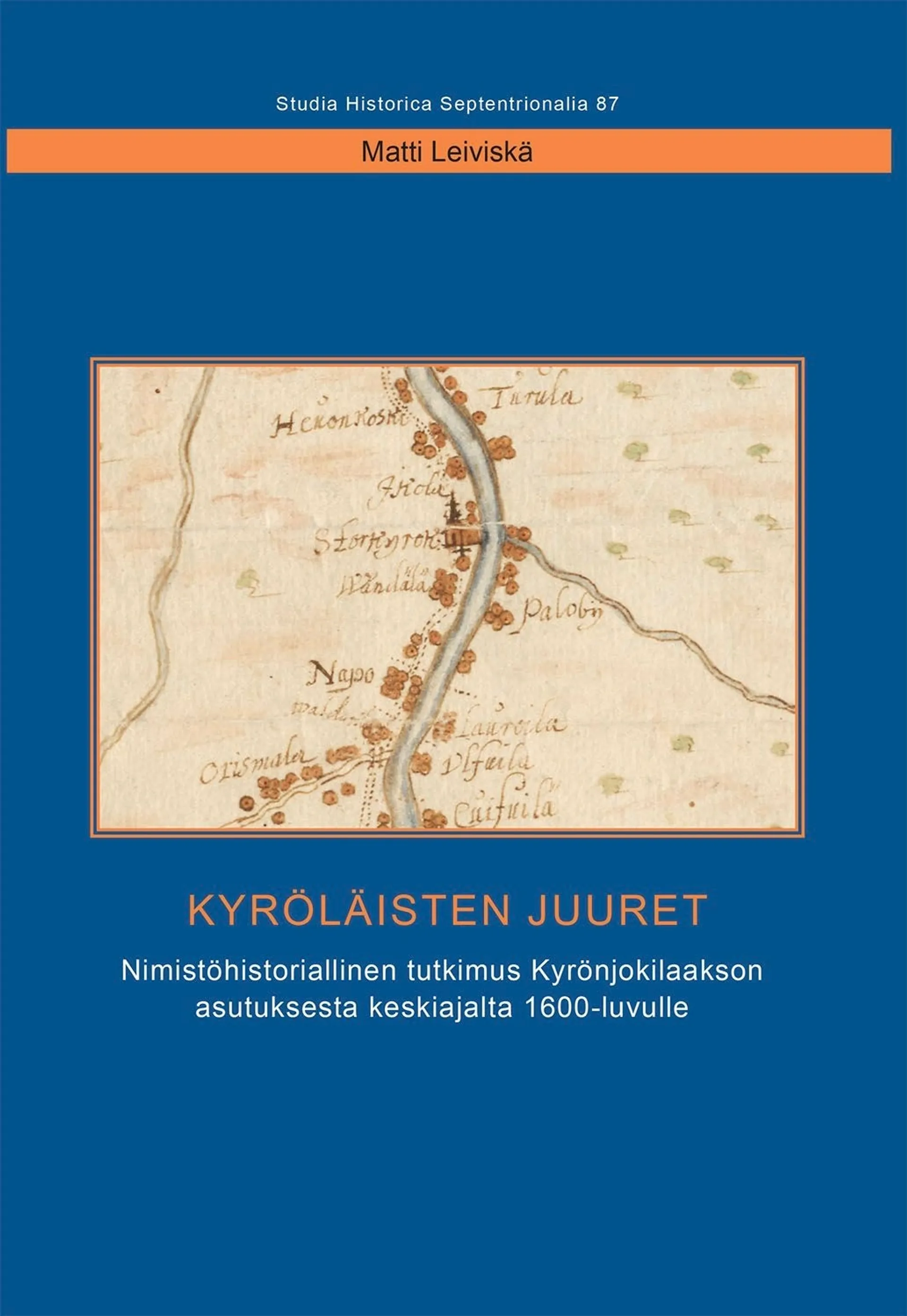 Leiviskä, Kyröläisten juuret - Nimistöhistoriallinen tutkimus Kyrönjokilaakson asutuksesta keskiajalta 1600-luvulle