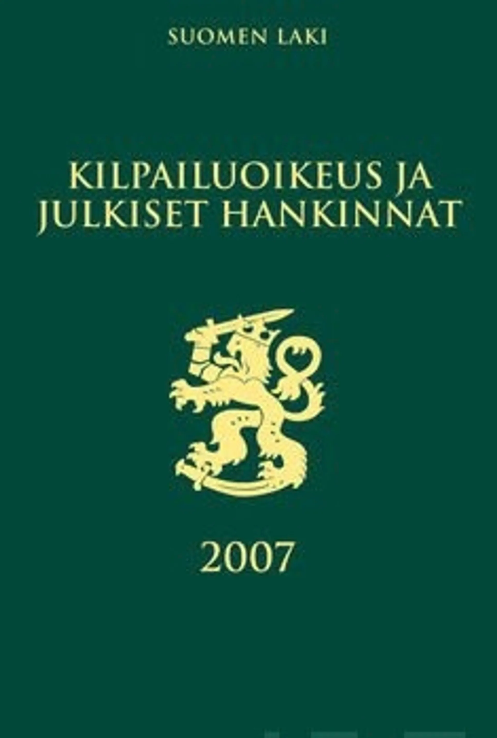 Kilpailuoikeus ja julkiset hankinnat 2007