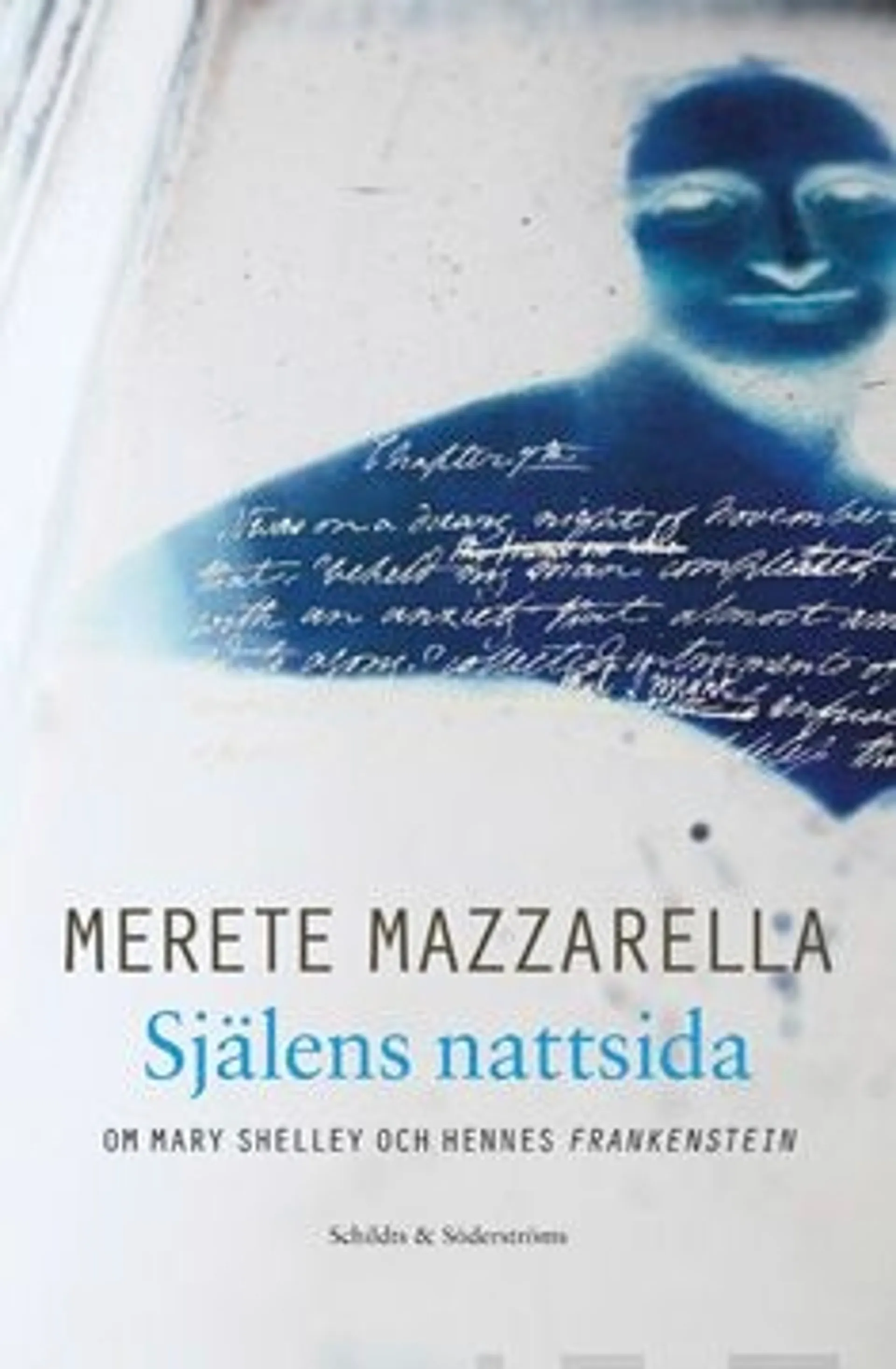 Mazzarella, Själens nattsida - Om Mary Shelley och hennes Frankenstein