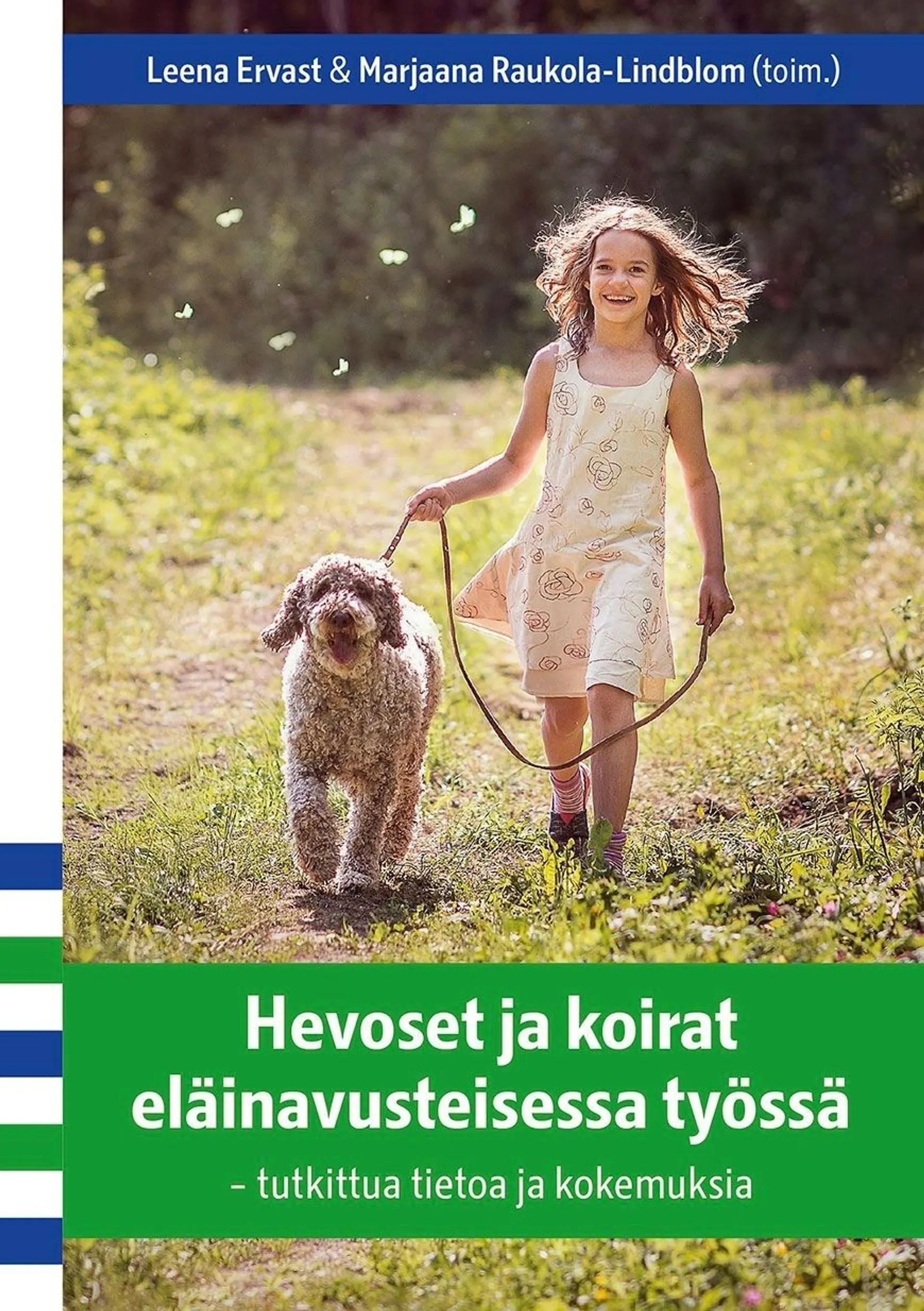 Hevoset ja koirat eläinavusteisessa työssä - Tutkittua tietoa ja kokemuksia