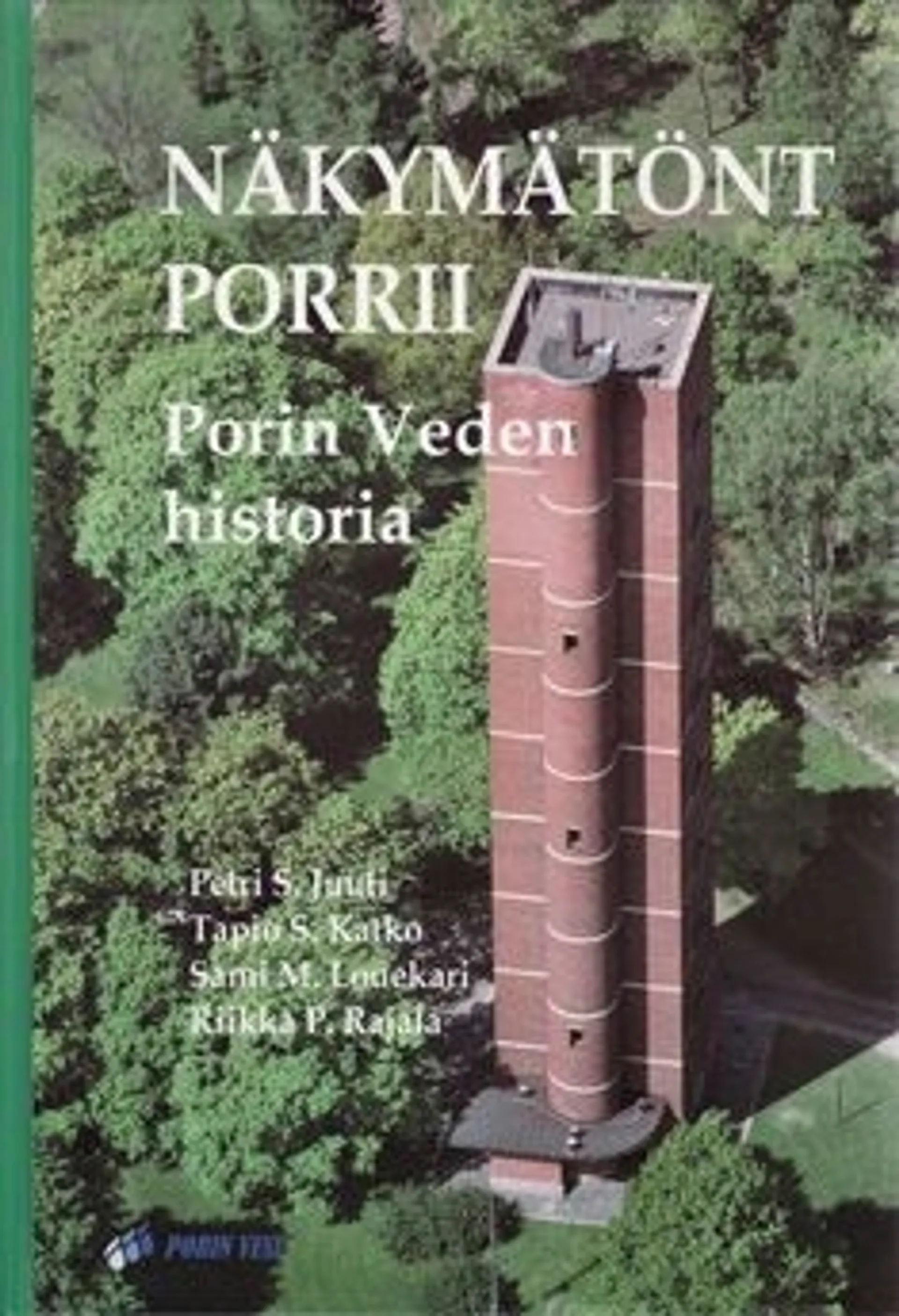 Juuti, Näkymätönt Porrii - Porin Veden historia