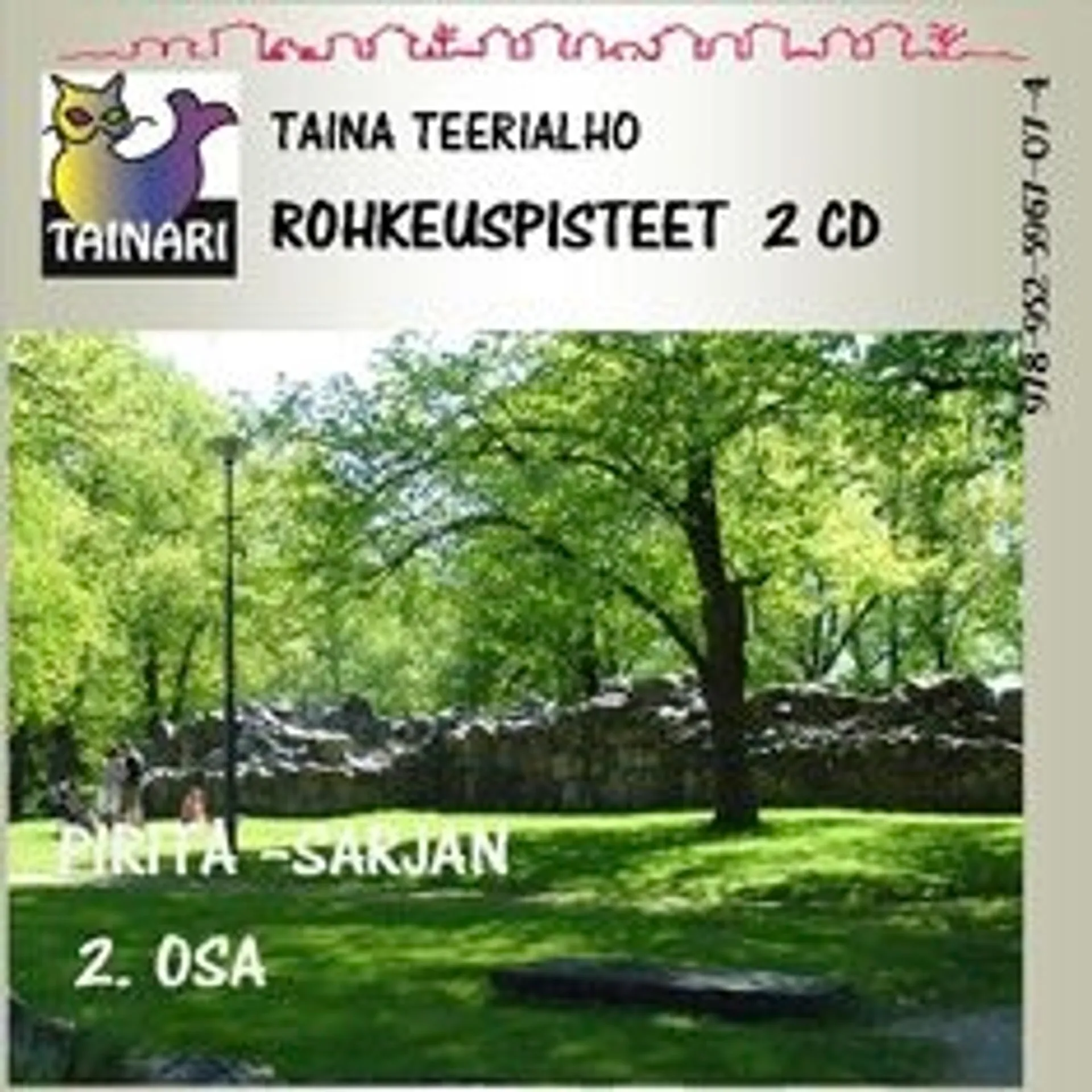 Teerialho, Rohkeuspisteet (2 cd)