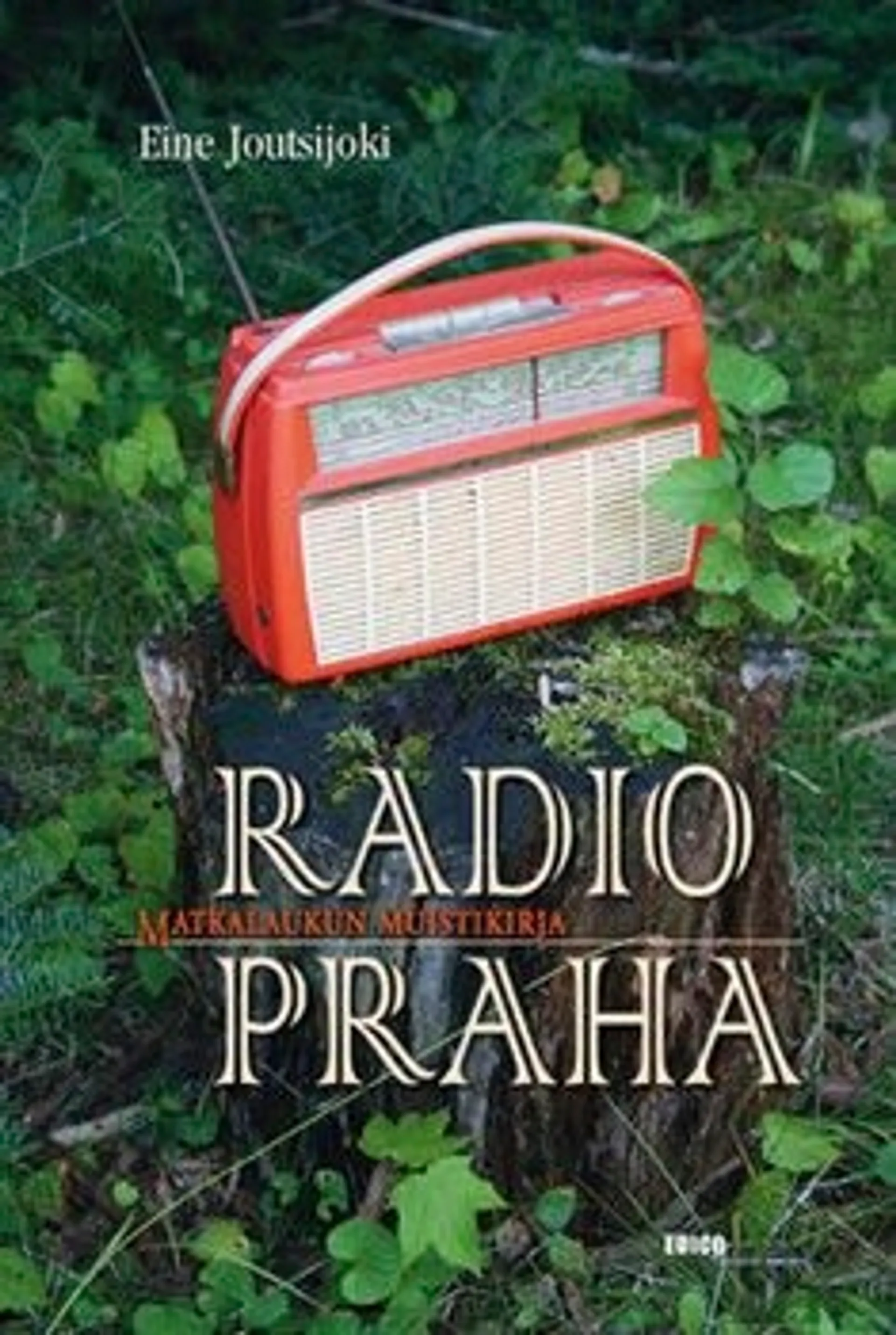 Joutsijoki, Radio Praha - matkalaukun muistikirja