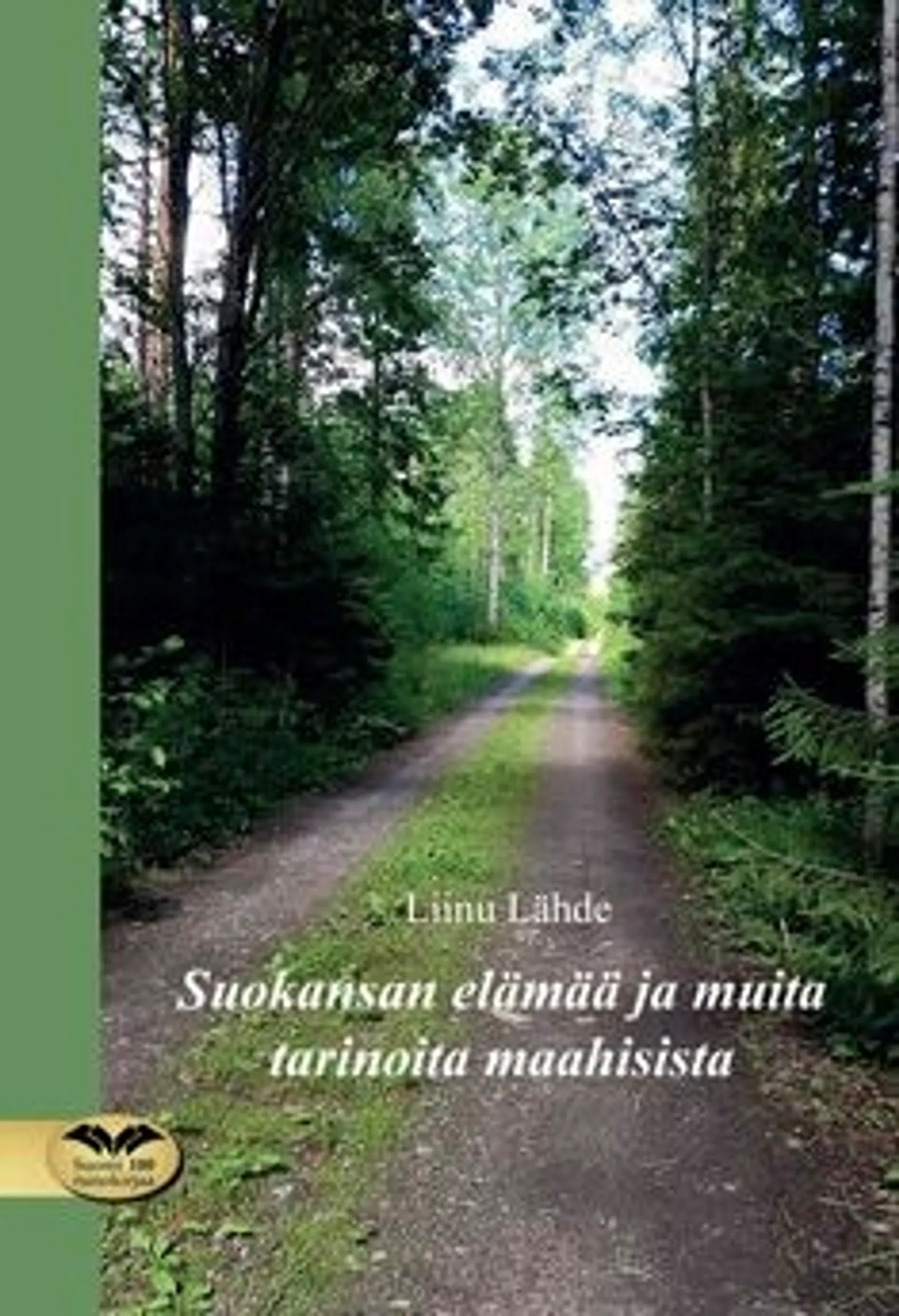 Lähde, Suokansan elämää ja muita tarinoita maahisista