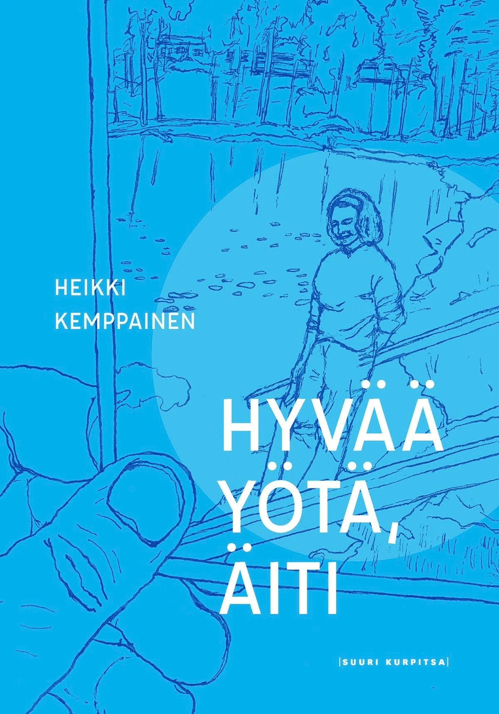 Kemppainen, Hyvää yötä, äiti