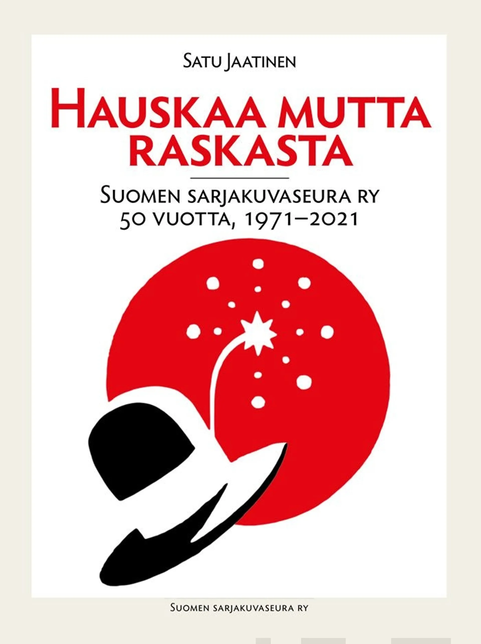 Jaatinen, Hauskaa mutta raskasta - Suomen sarjakuvaseura ry 50 vuotta, 1971-2021