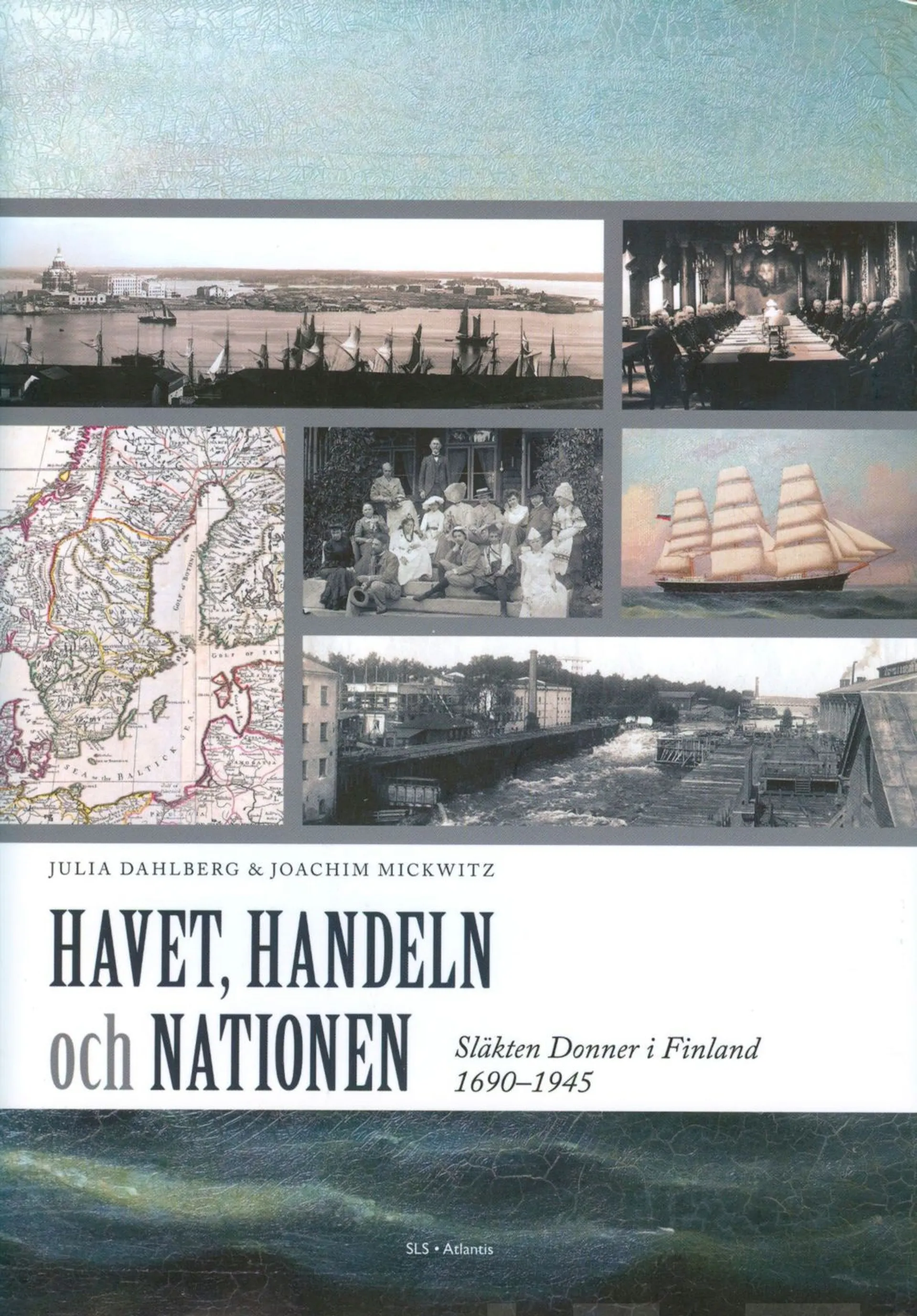 Dahlberg, Havet, handeln och nationen - släkten Donner i Finland 1690-1945