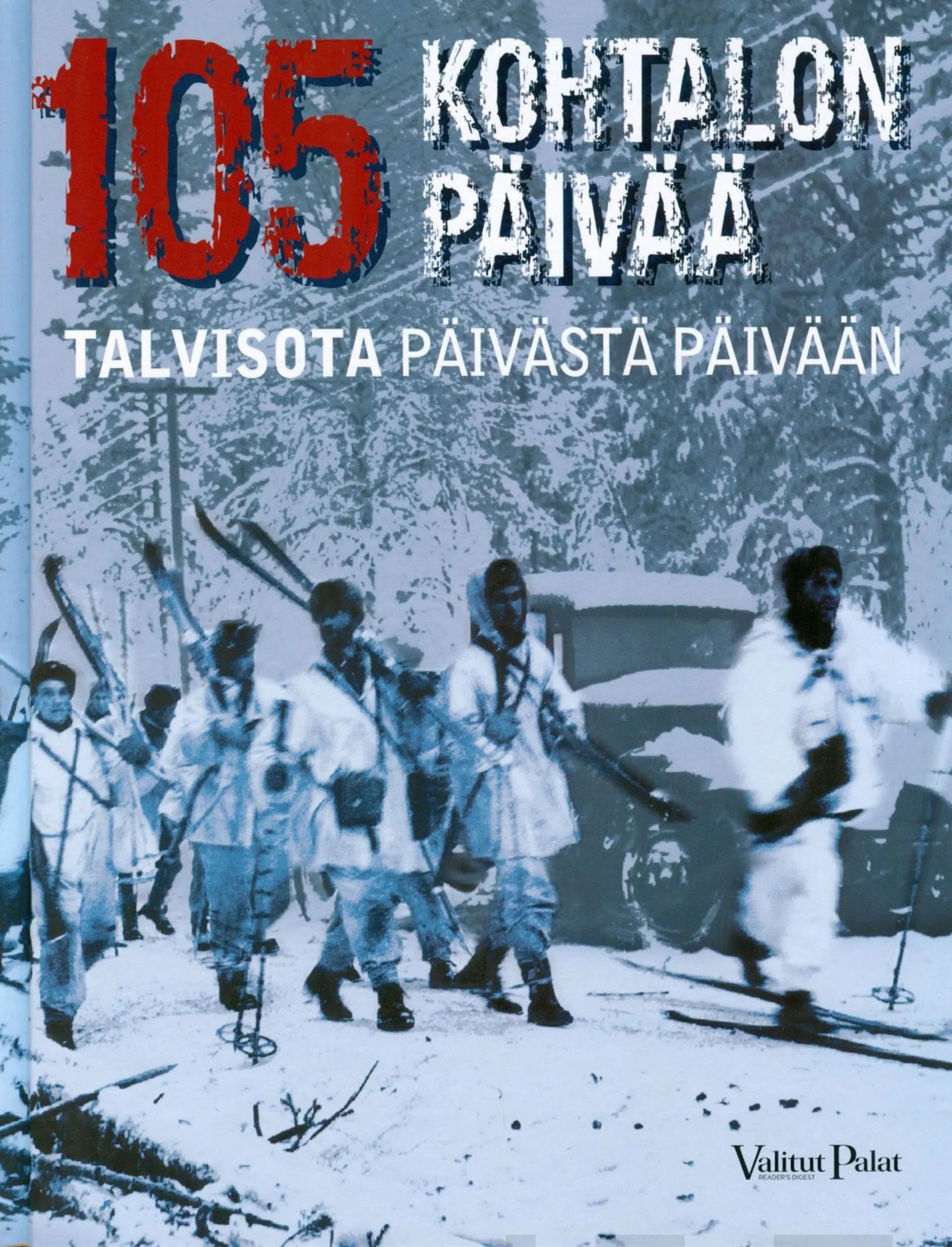 Laakso, 105 kohtalon päivää - Talvisota päivästä päivään