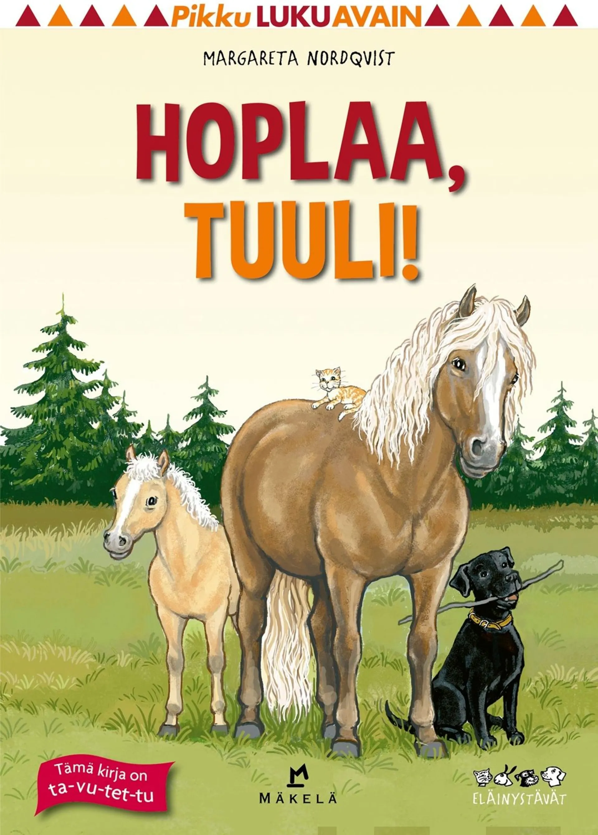 Nordqvist, Hoplaa, Tuuli! - Ta-vu-tet-tu, pienaakkoset