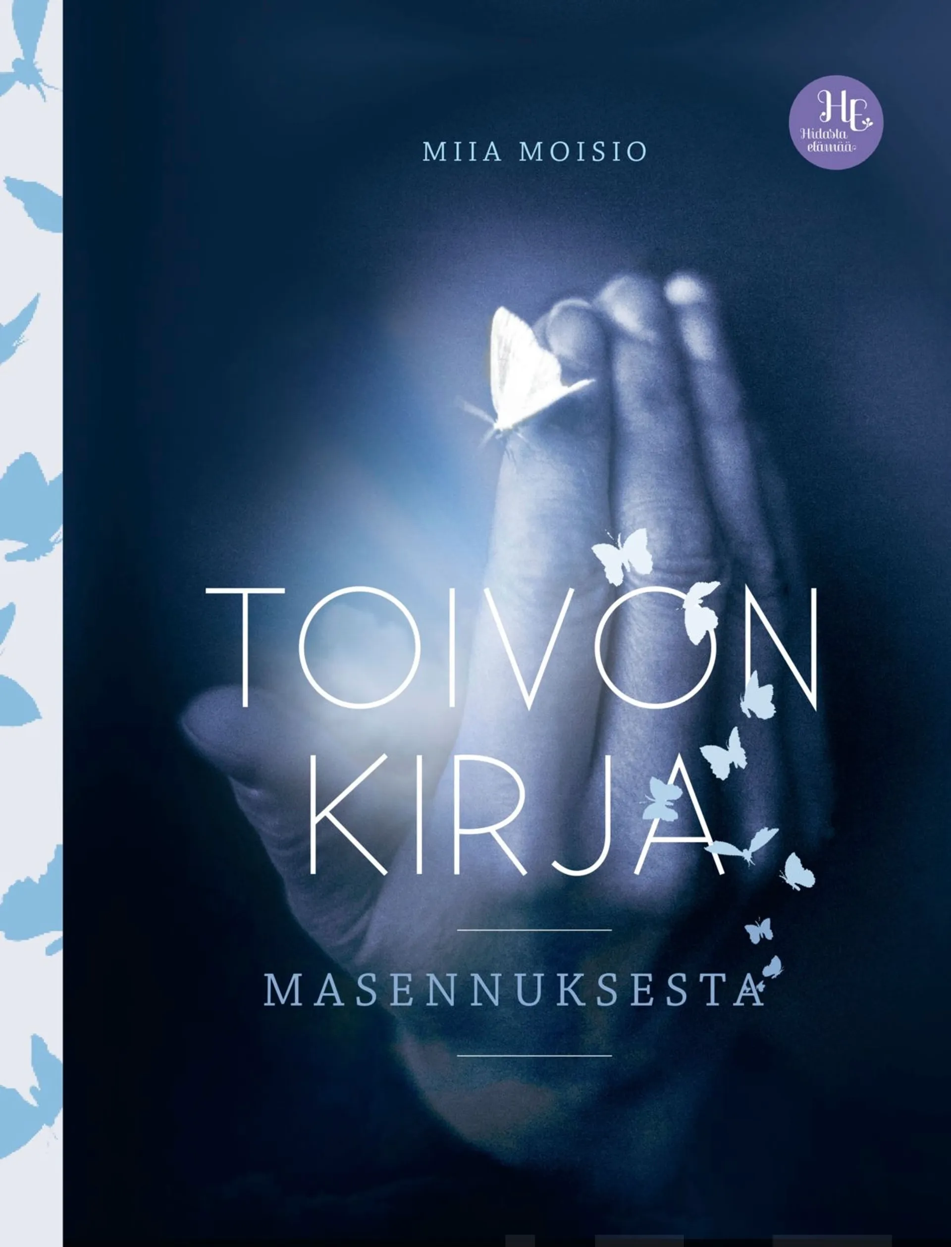 Moisio, Toivon kirja masennuksesta