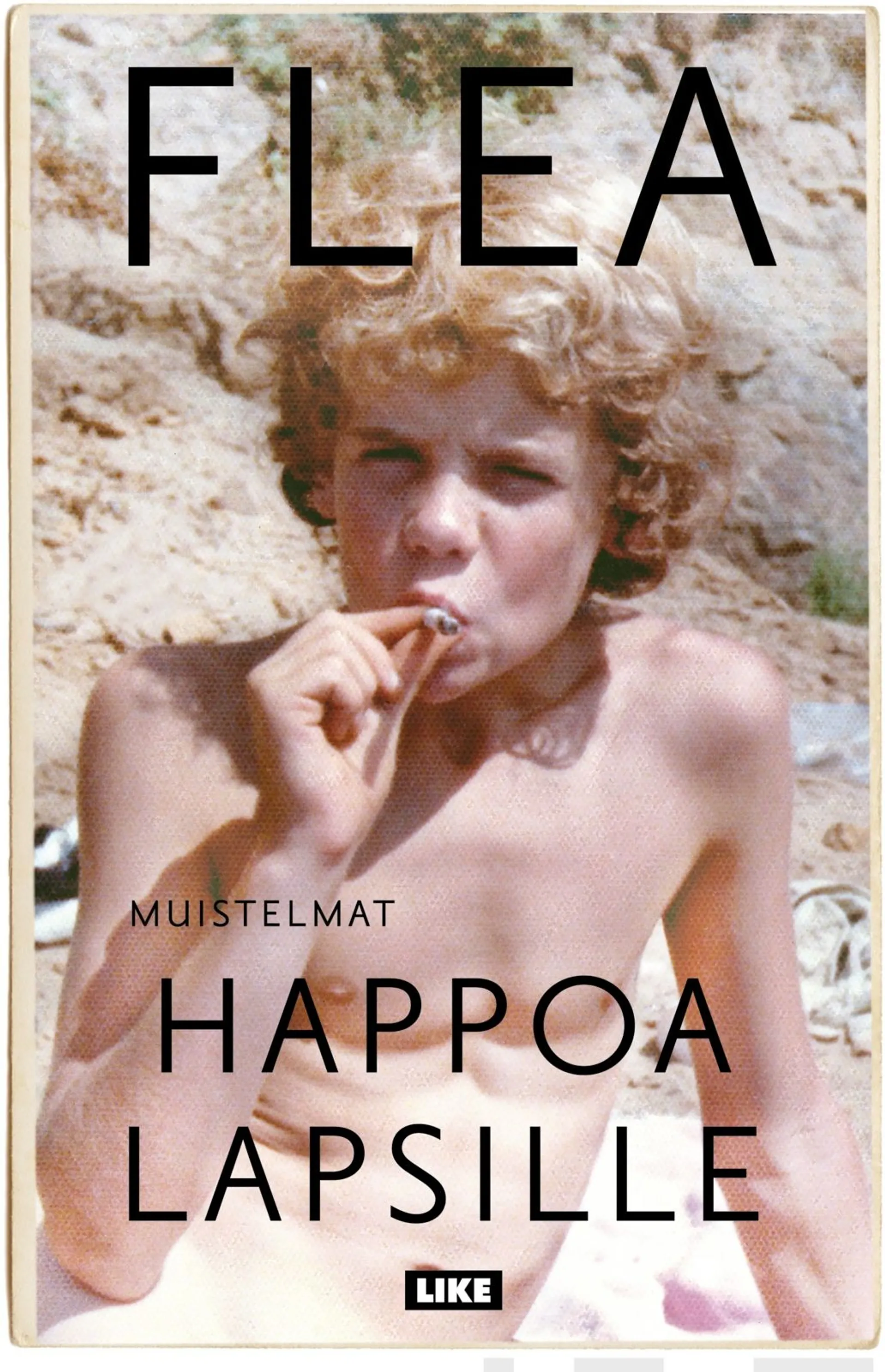 Flea, Happoa lapsille - Muistelmat