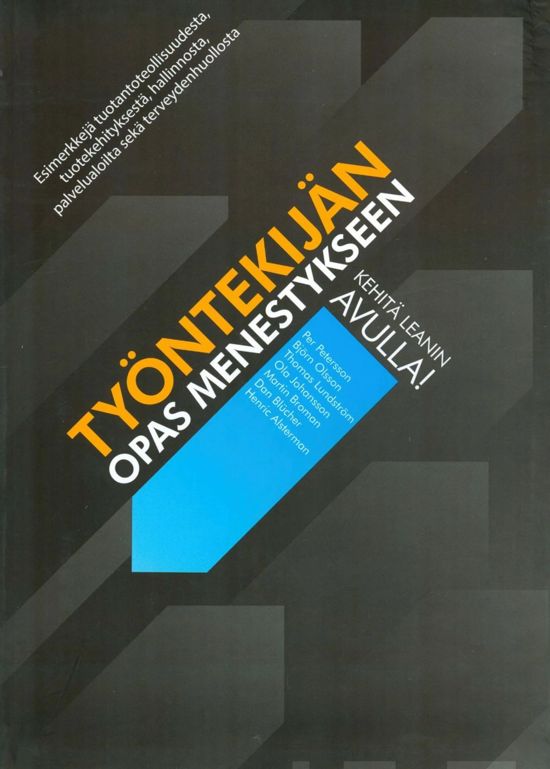 Petersson, Työntekijän opas menestykseen - Kehitä leanin avulla!