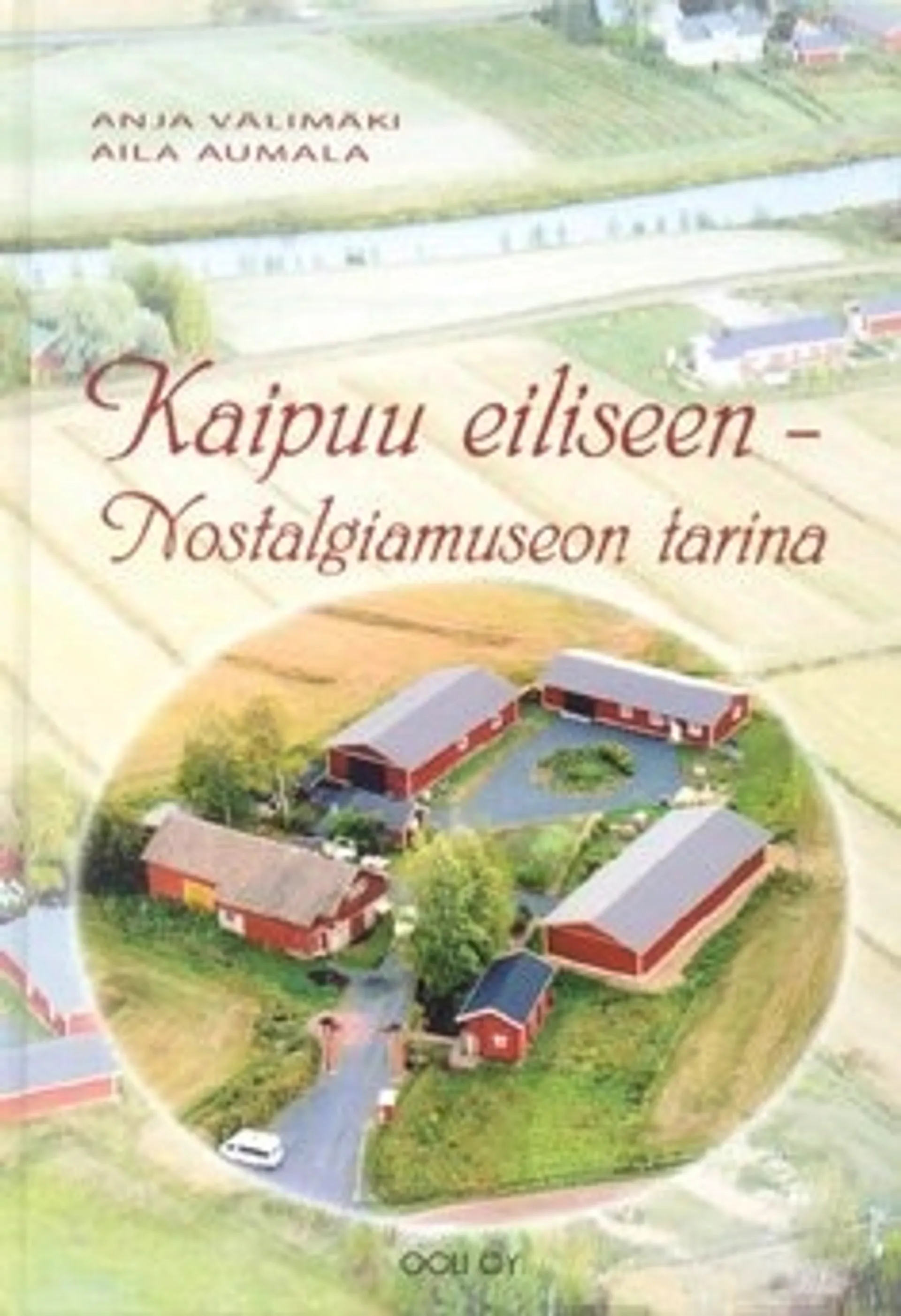 Kaipuu eiliseen - Nostalgiamuseon tarina