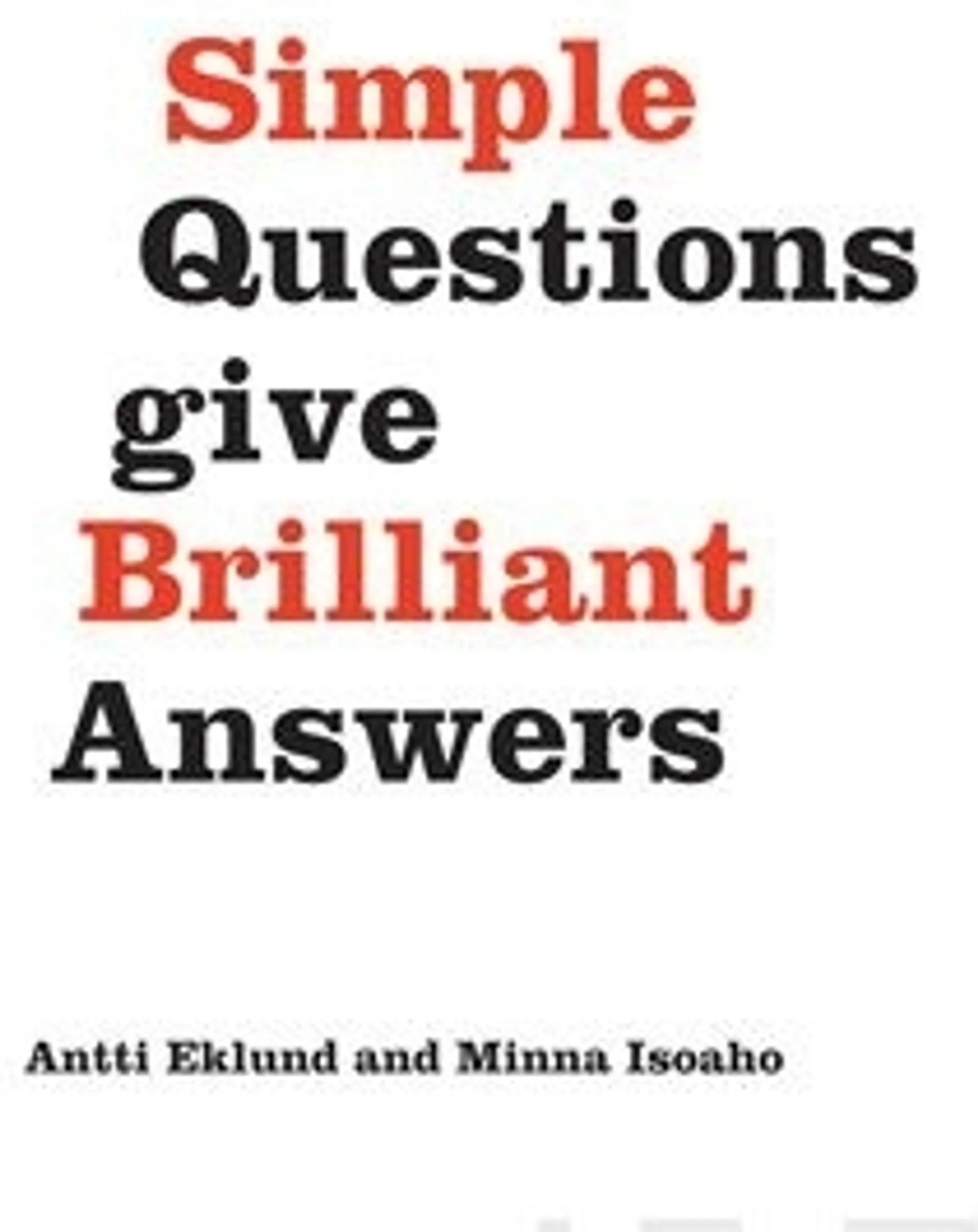 Eklund, Simple Questions give Brilliant Answers