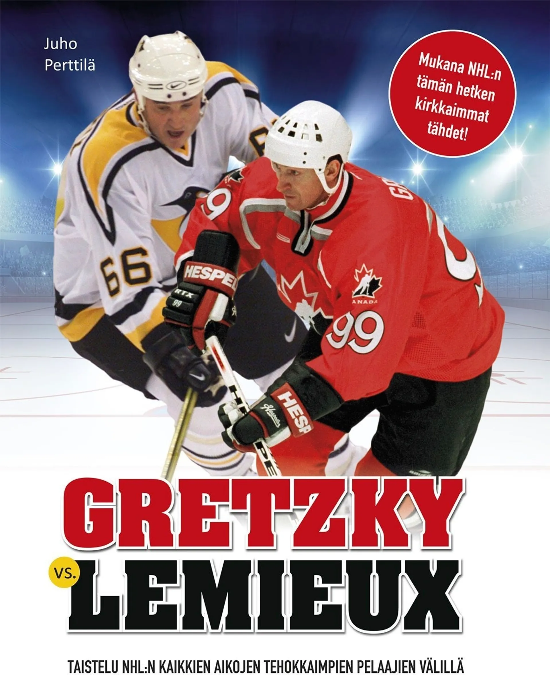 Perttilä, Gretzky vs. Lemieux - Taistelu NHL:n kaikkien aikojen tehokkaimpien pelaajien välillä