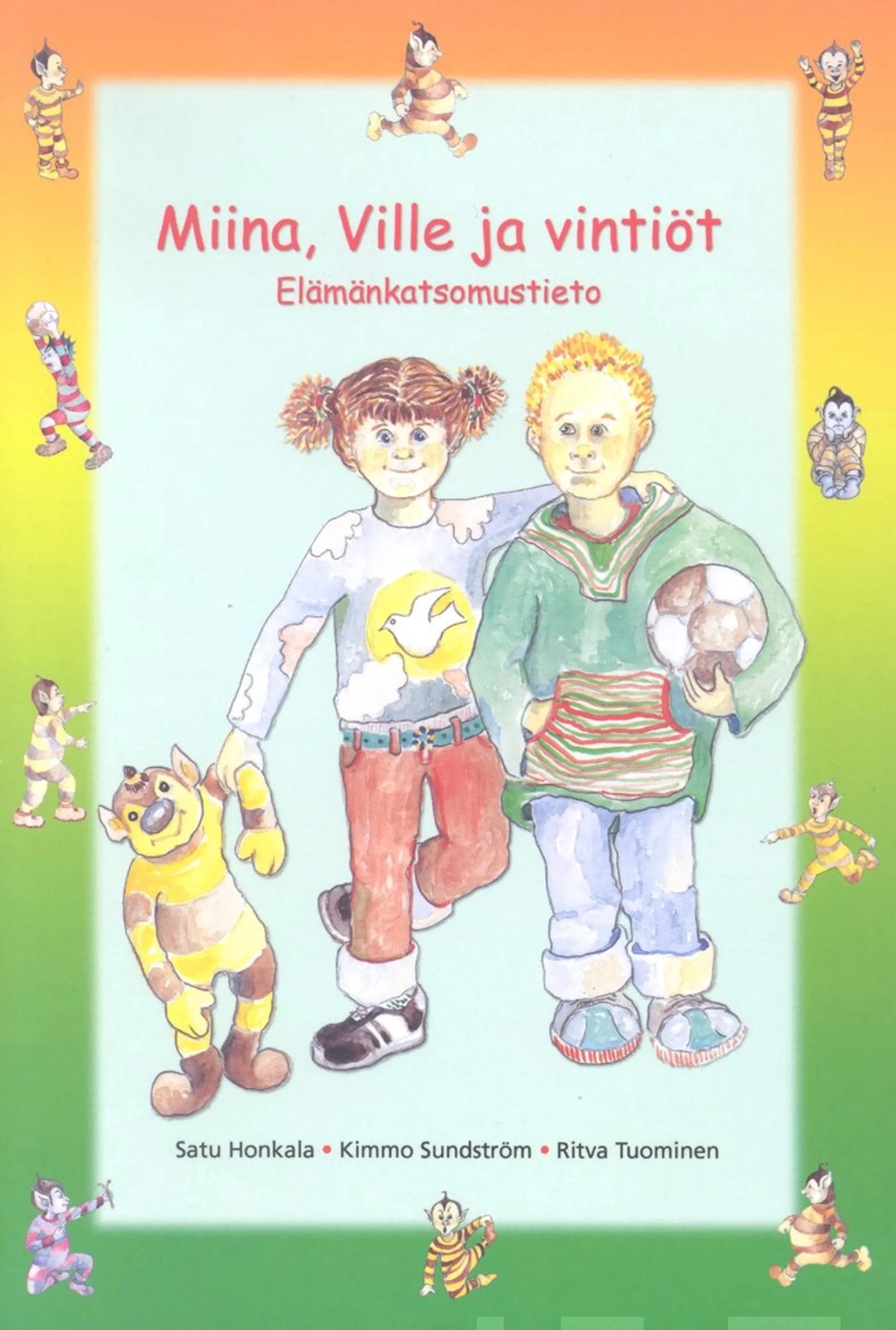 Miina, Ville ja vintiöt