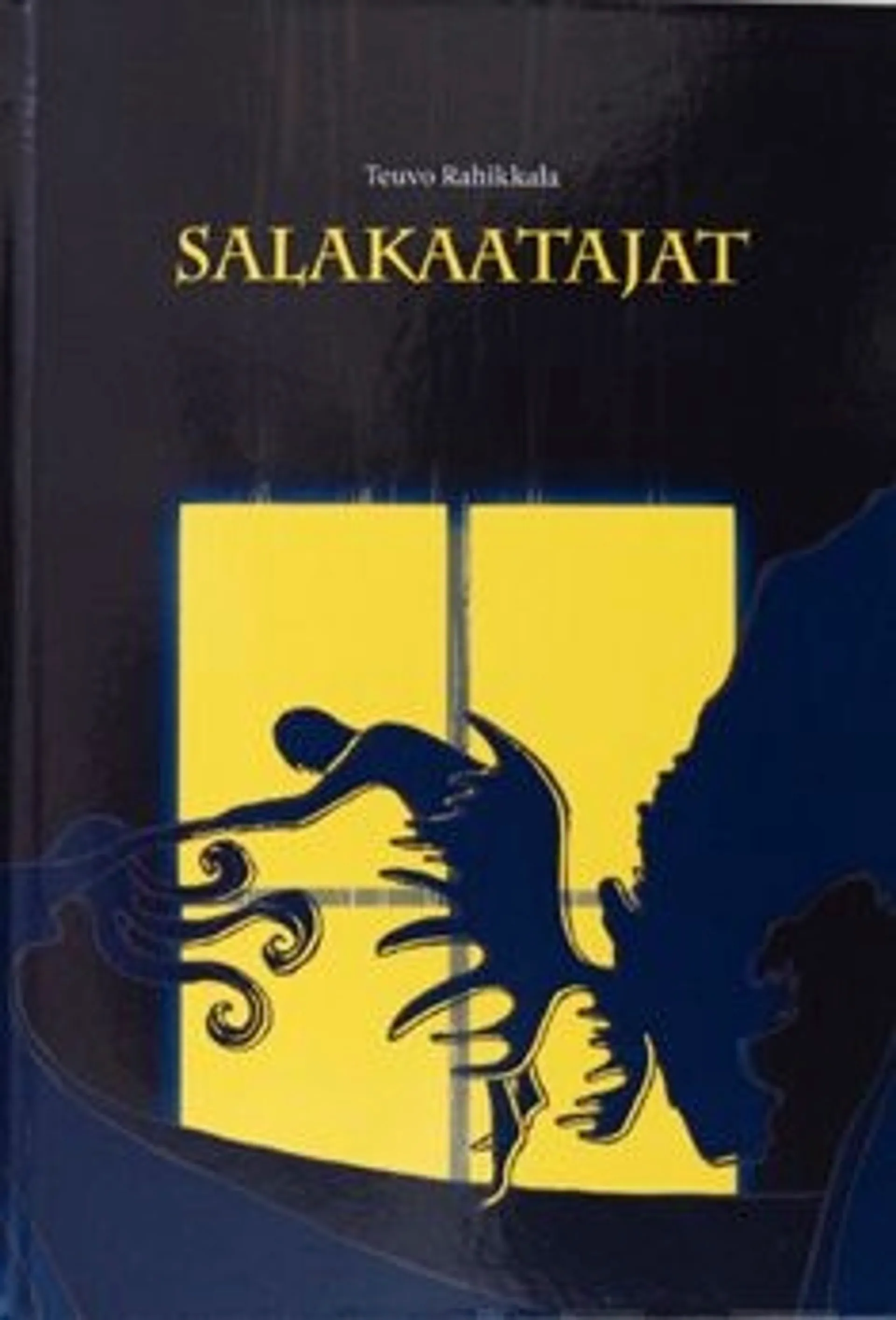 Rahikkala, Salakaatajat