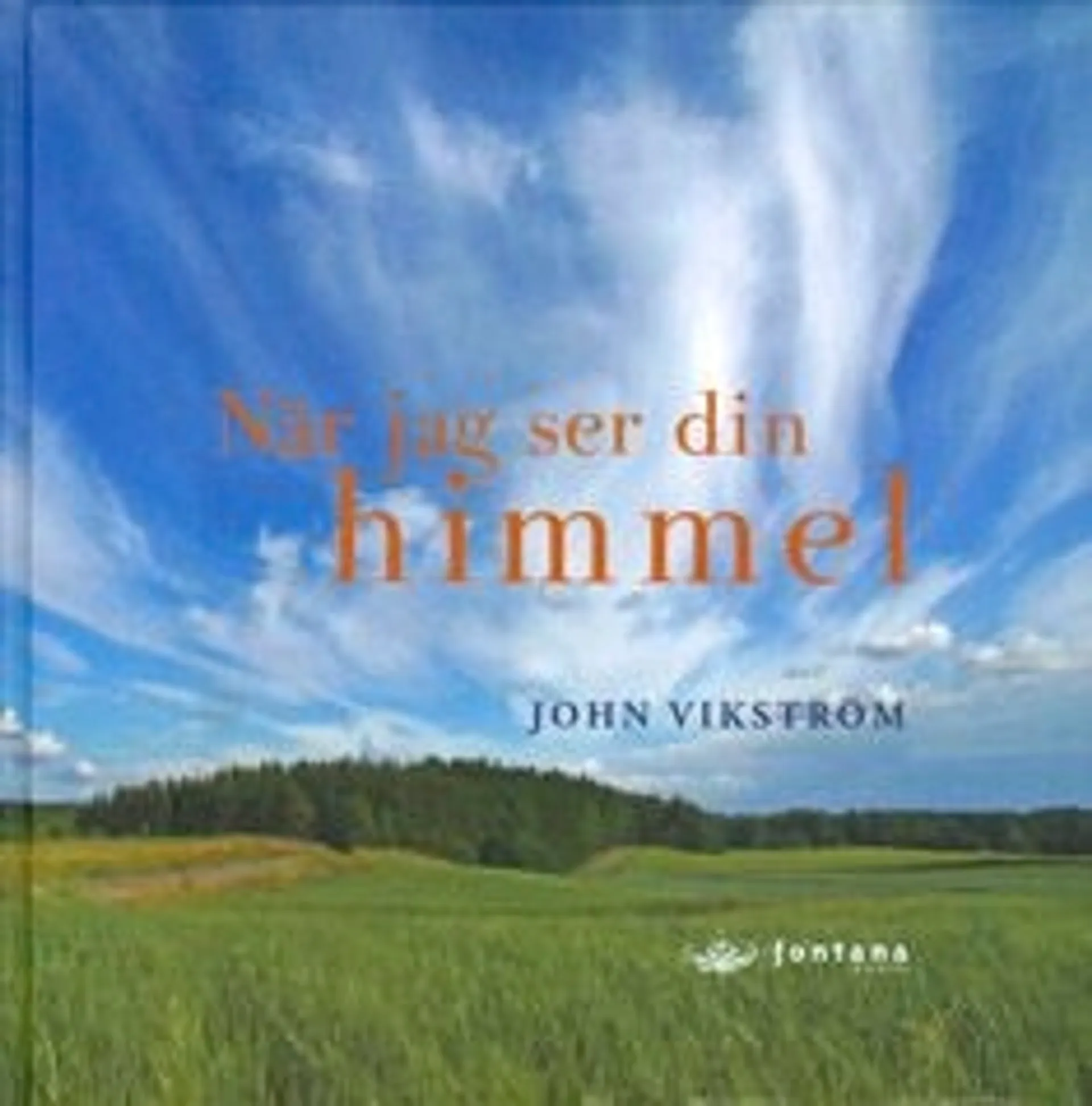 Vikström, När jag ser din himmel