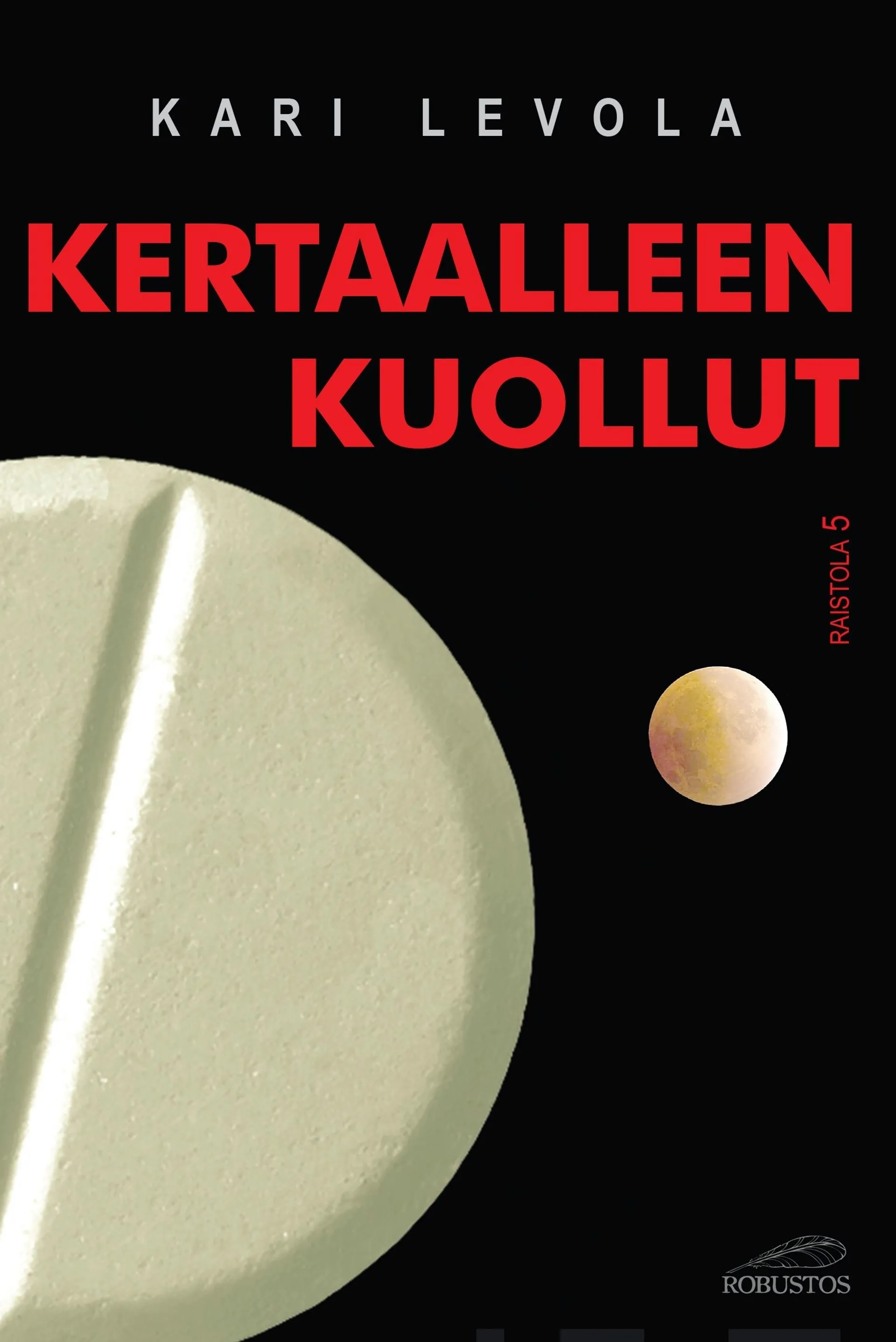 Levola, Kertaalleen kuollut