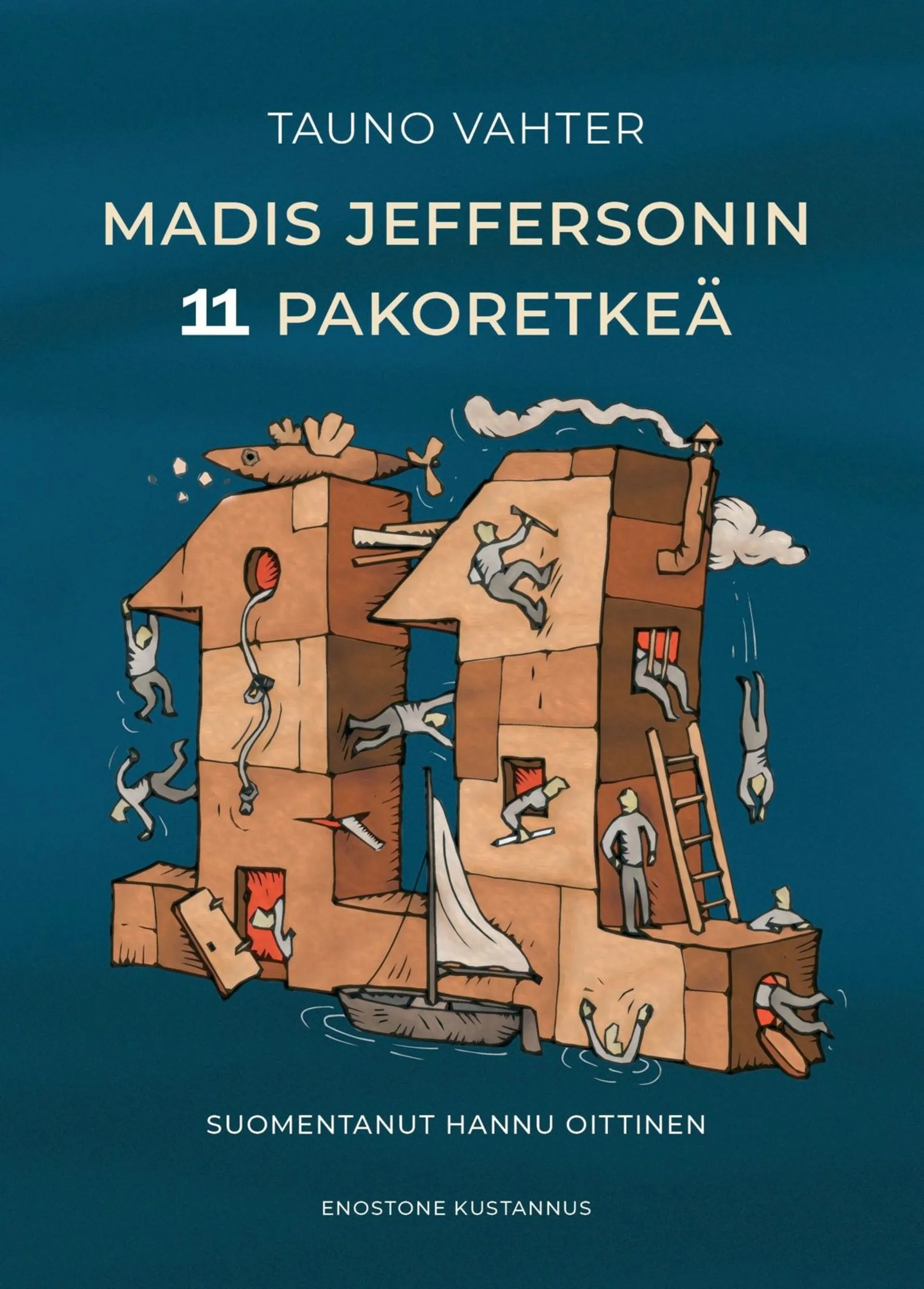 Vahter, Madis Jeffersonin 11 pakoretkeä