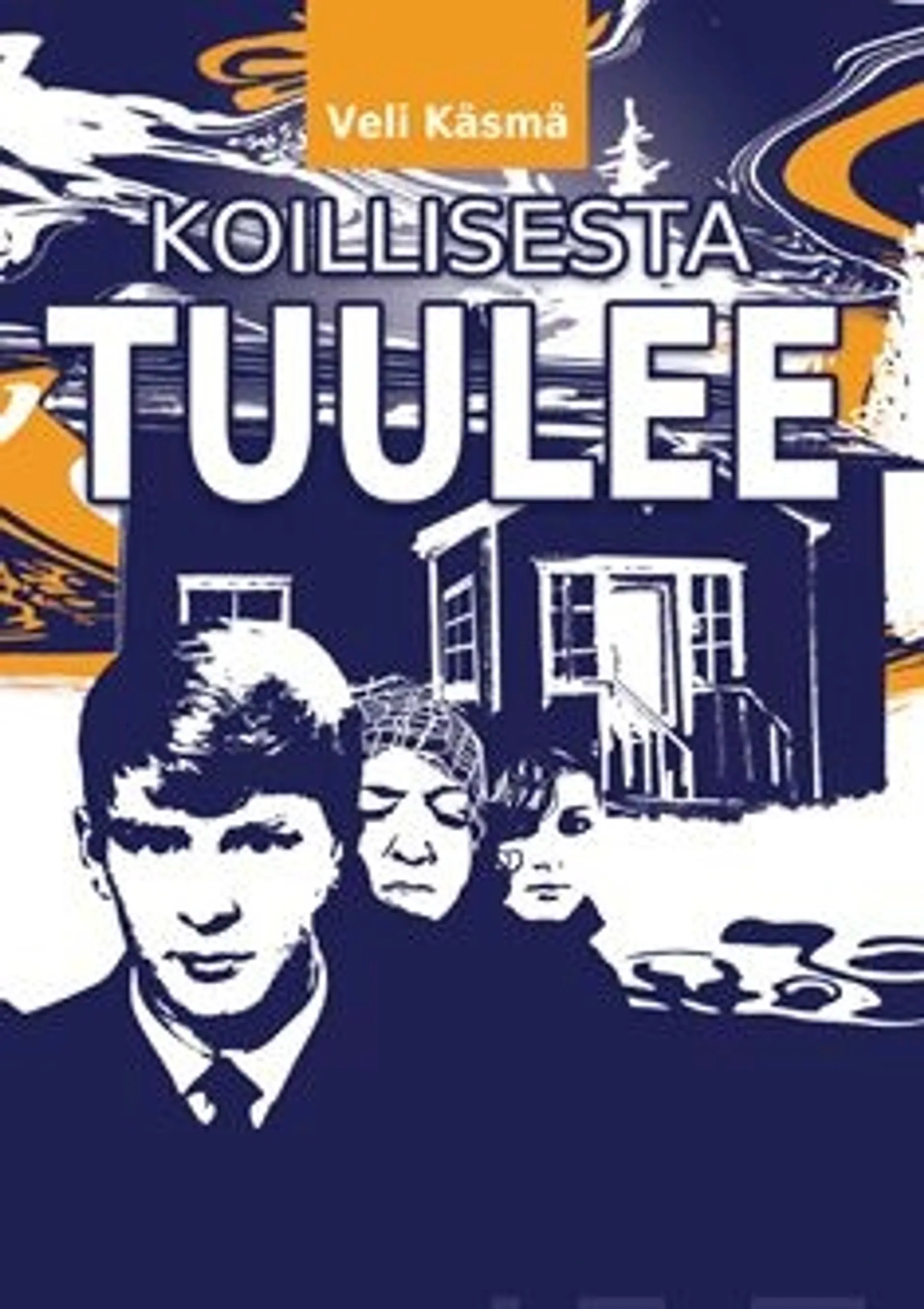 Käsmä, Koillisesta tuulee