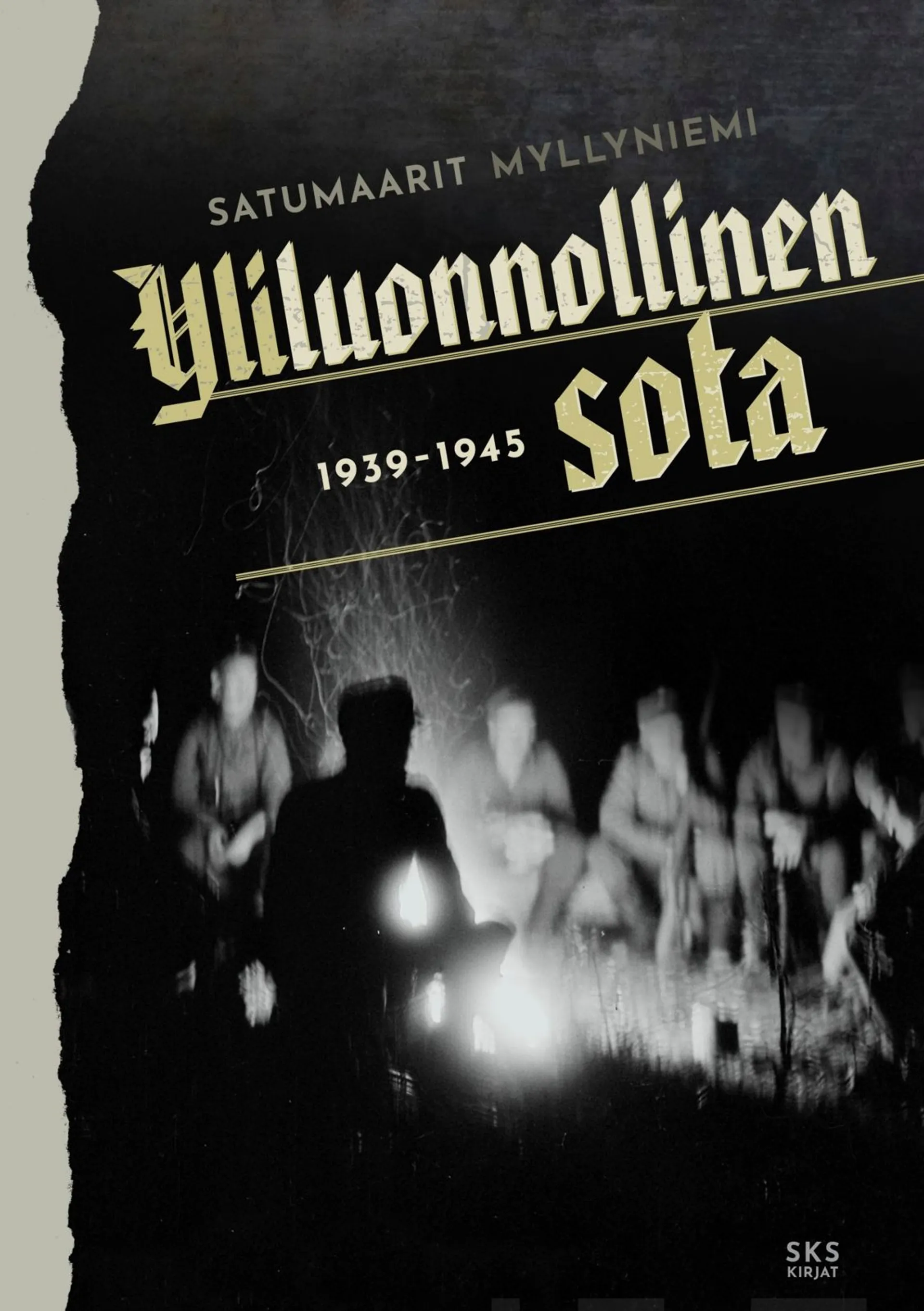 Myllyniemi, Yliluonnollinen sota 1939-1945
