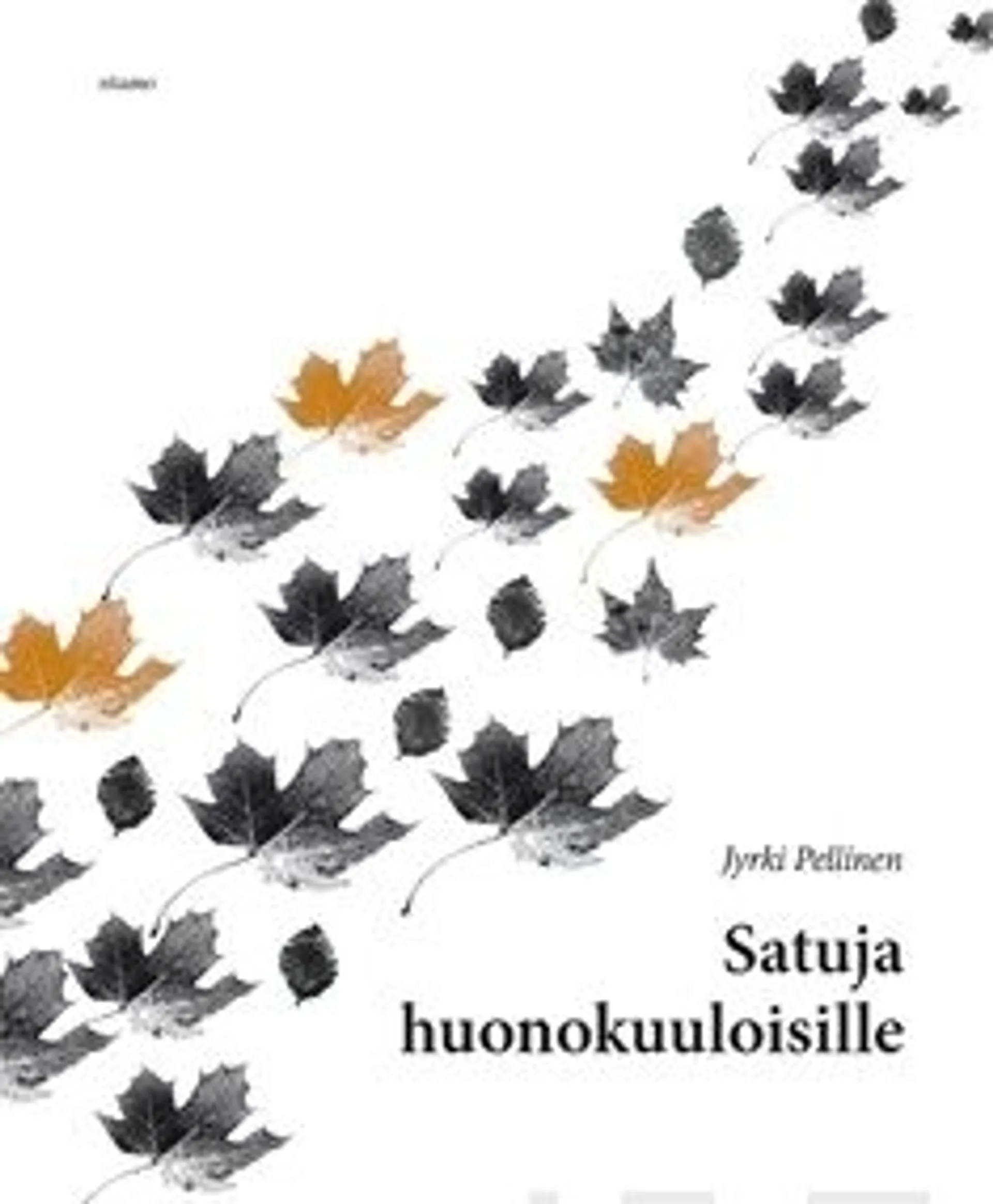 Pellinen, Satuja huonokuuloisille