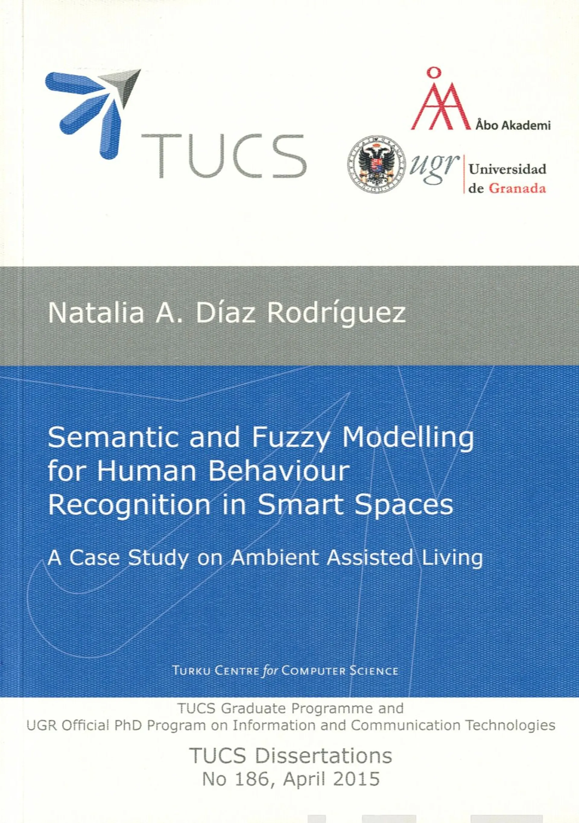 Díaz Rodríguez, Semantic and fuzzy modelling for human behaviour recognition in smart spaces