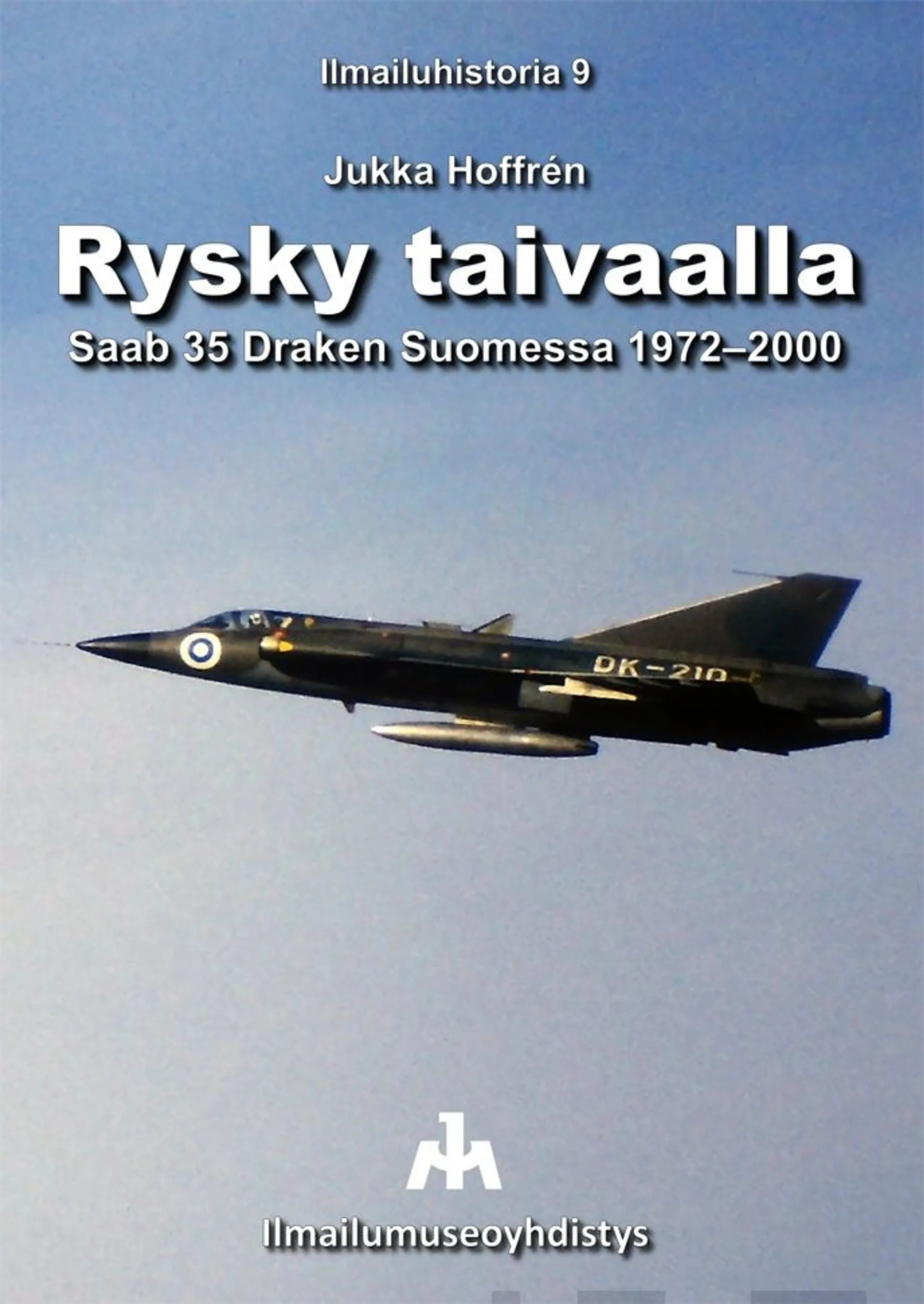 Hoffrén, Rysky taivaalla - Saab 35 Draken Suomessa 1972-2000