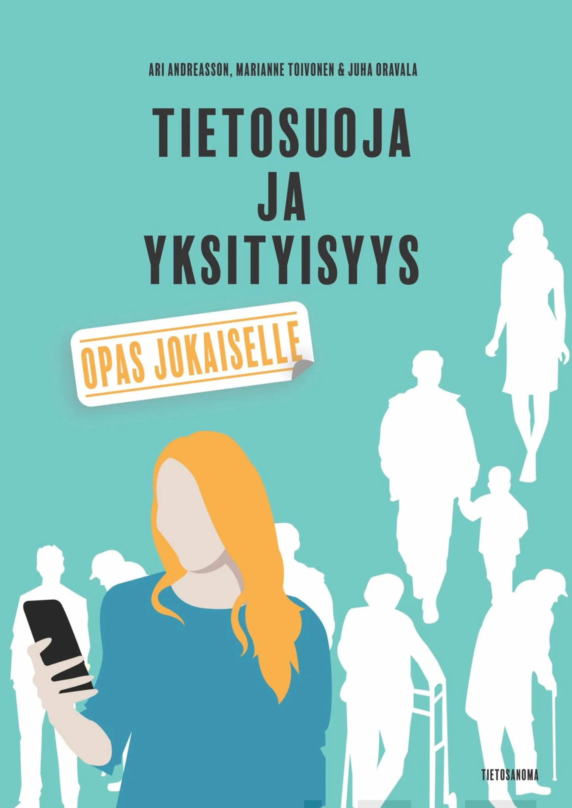 Andreasson, Tietosuoja ja yksityisyys - Opas jokaiselle