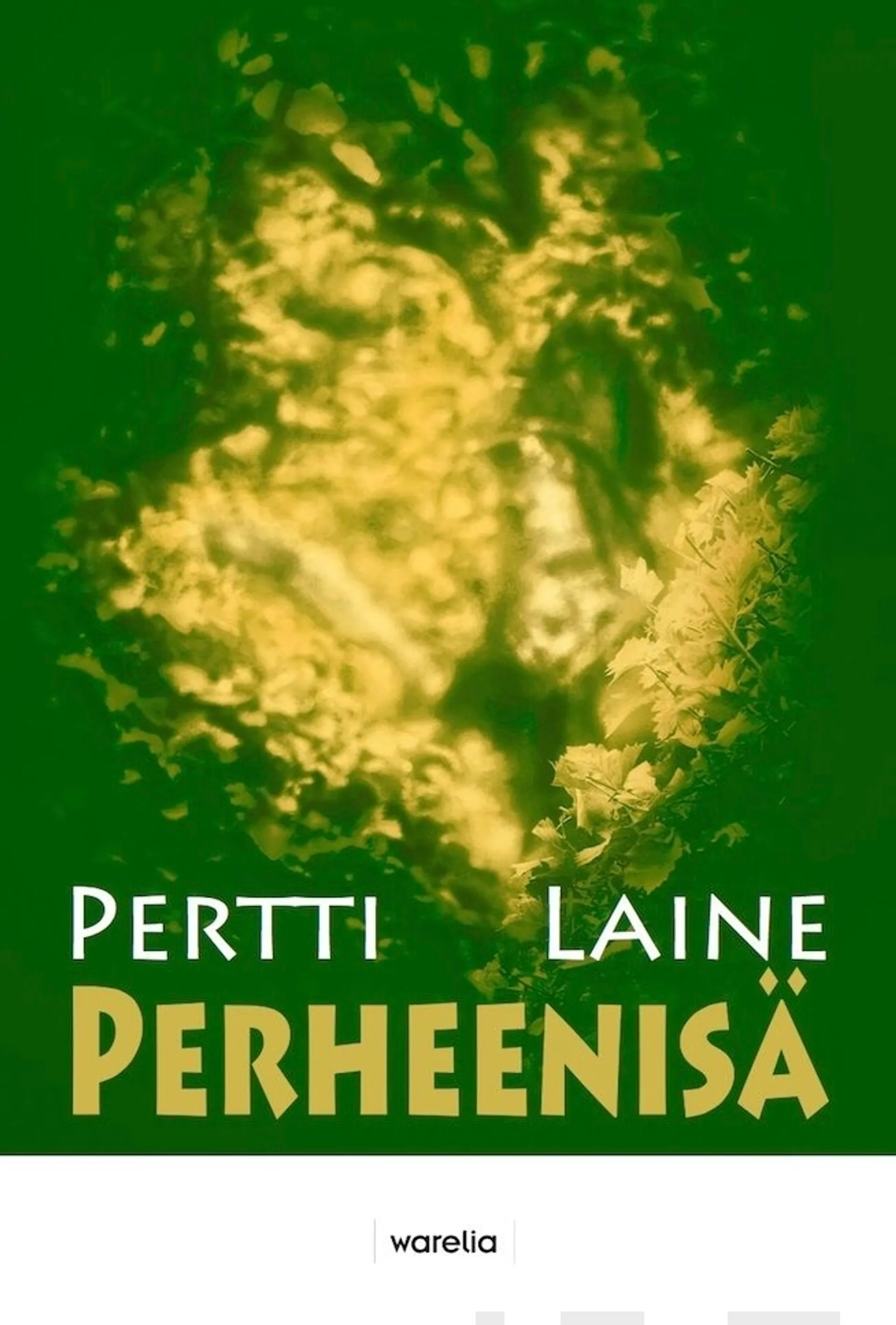 Laine, Perheenisä