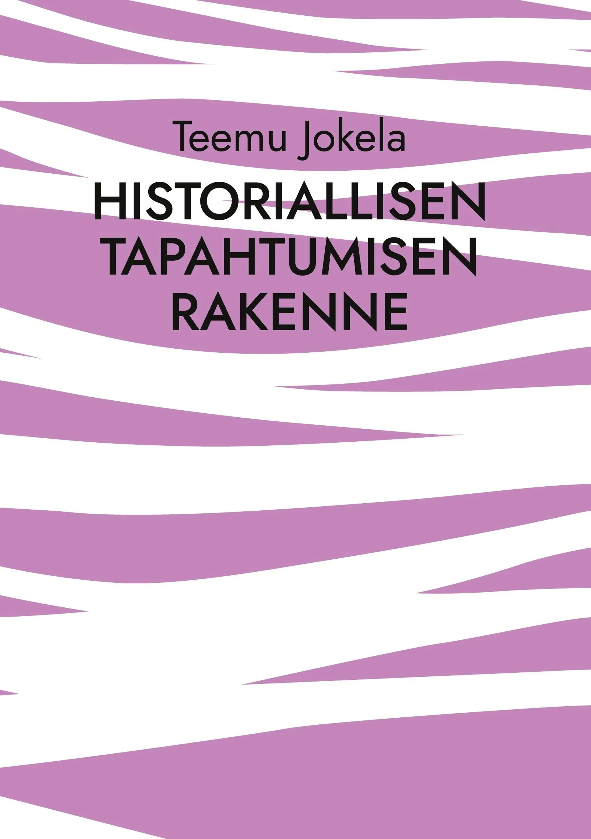 Jokela, Historiallisen tapahtumisen rakenne - Yhteiskunnallinen kenttä ja pedagoginen jatkumo