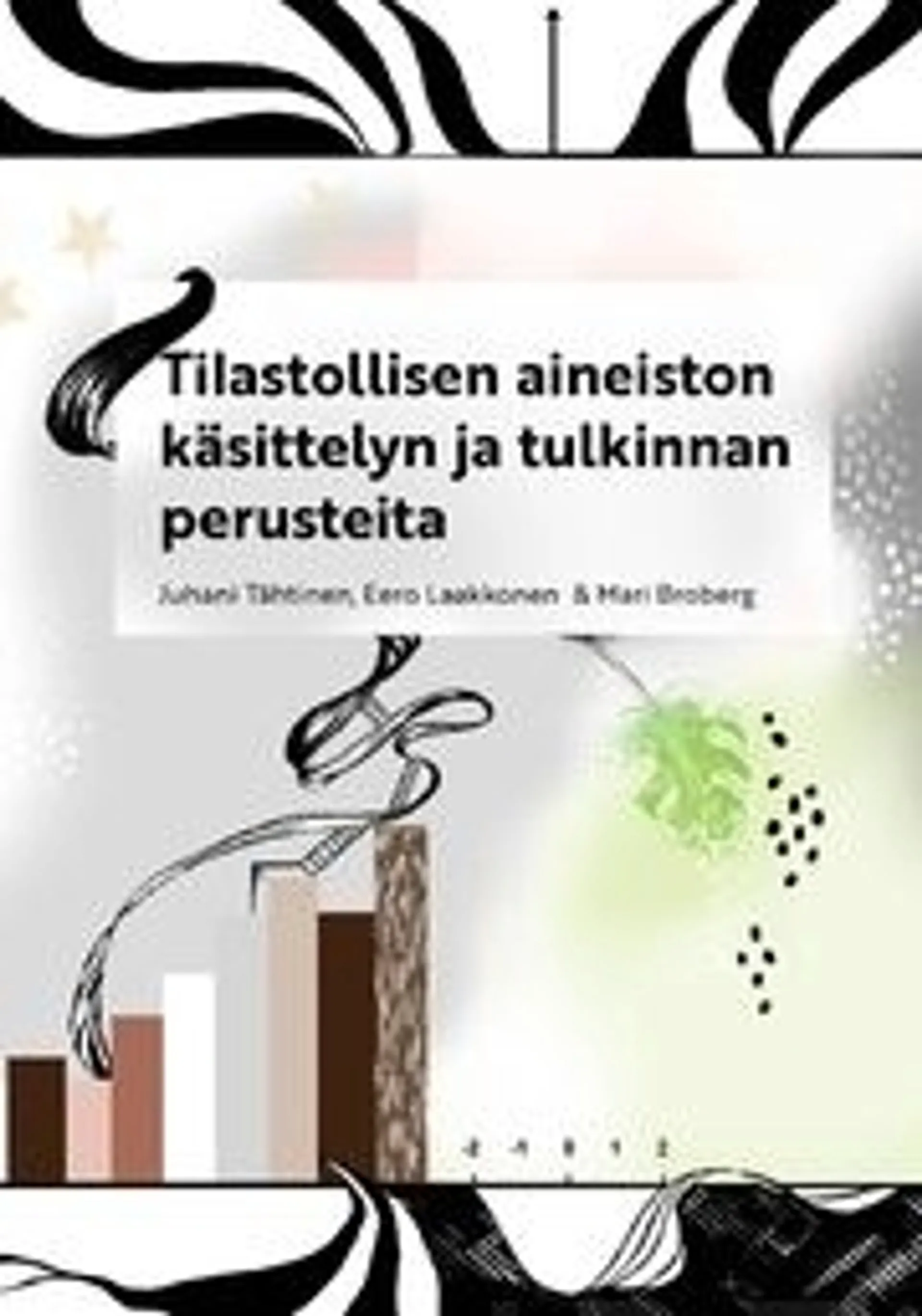 Tähtinen, Tilastollisen aineiston käsittelyn ja tulkinnan perusteita