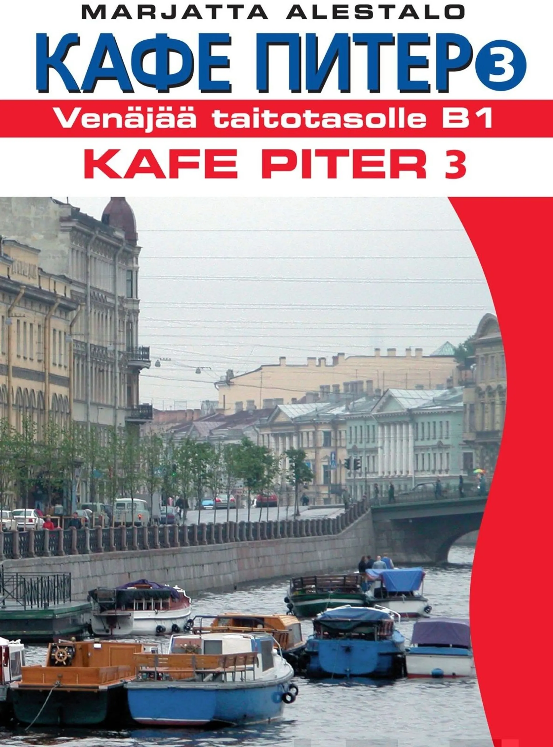 Alestalo, Kafe Piter 3 - Venäjää taitotasolle B1