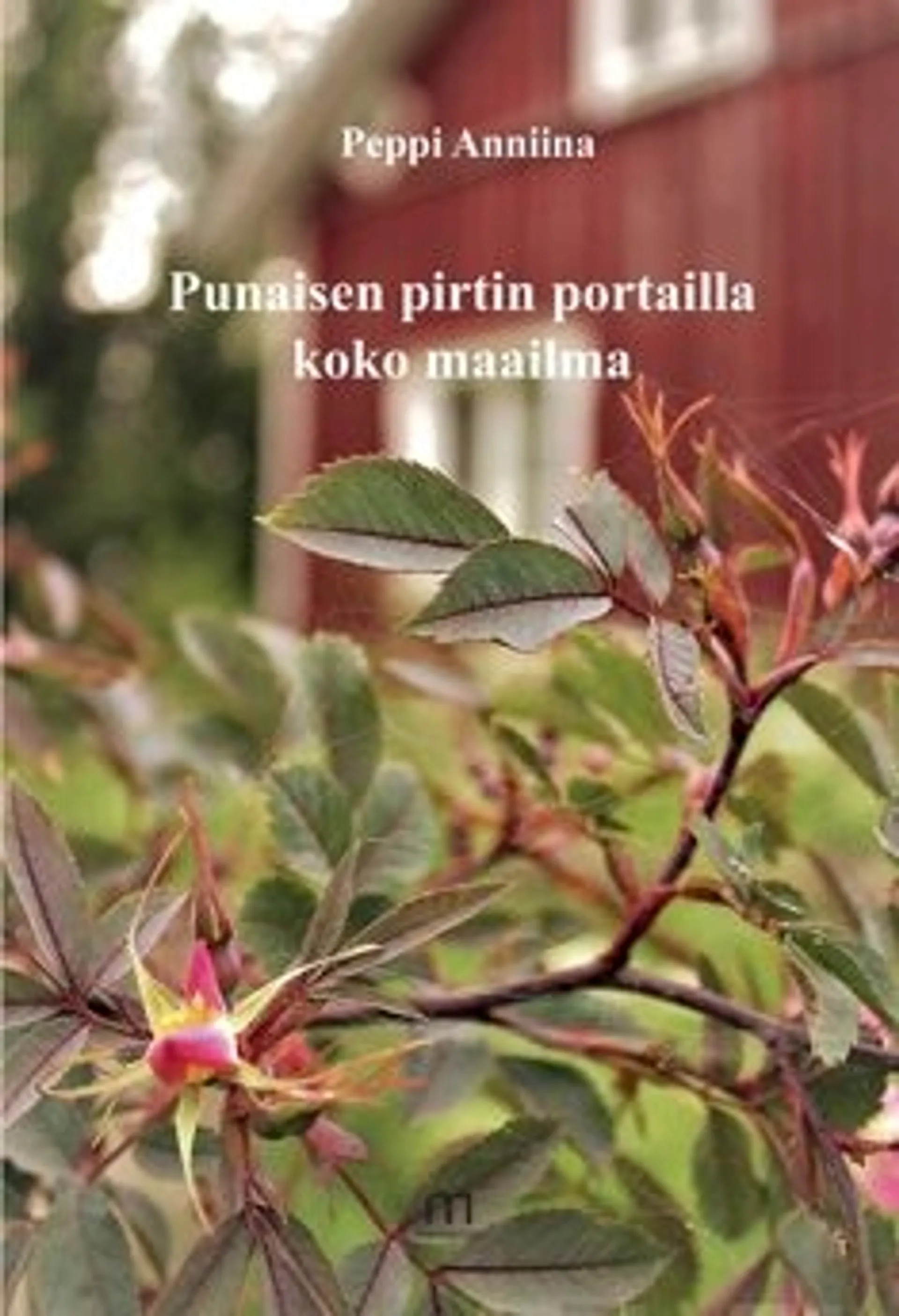 Peppi, Punaisen pirtin portailla koko maailma